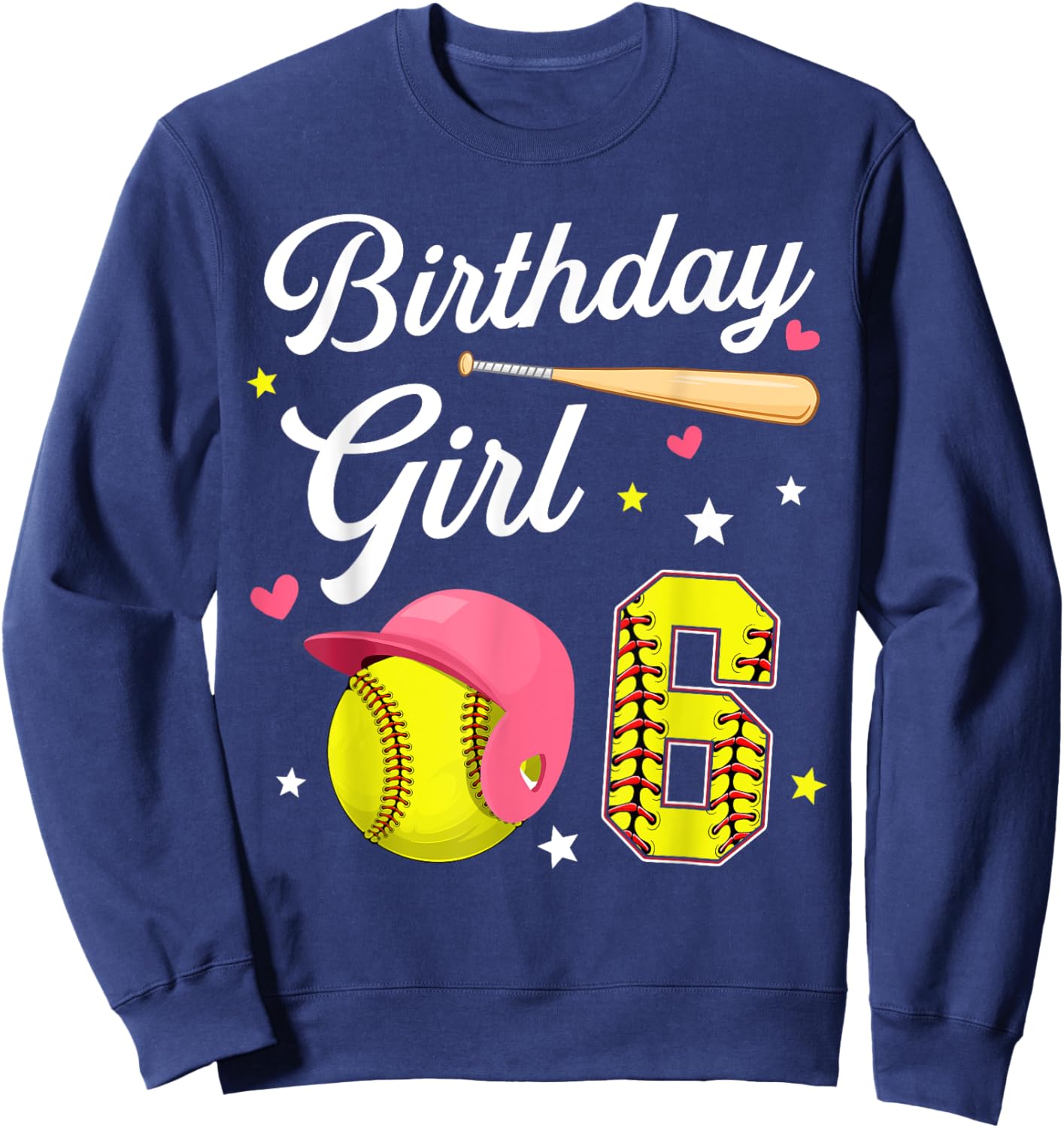 6th Birthday Girl Softball Sixth Bday 6 Yrs Six Years Old Sweatshirt - Sweatshirt | Navy