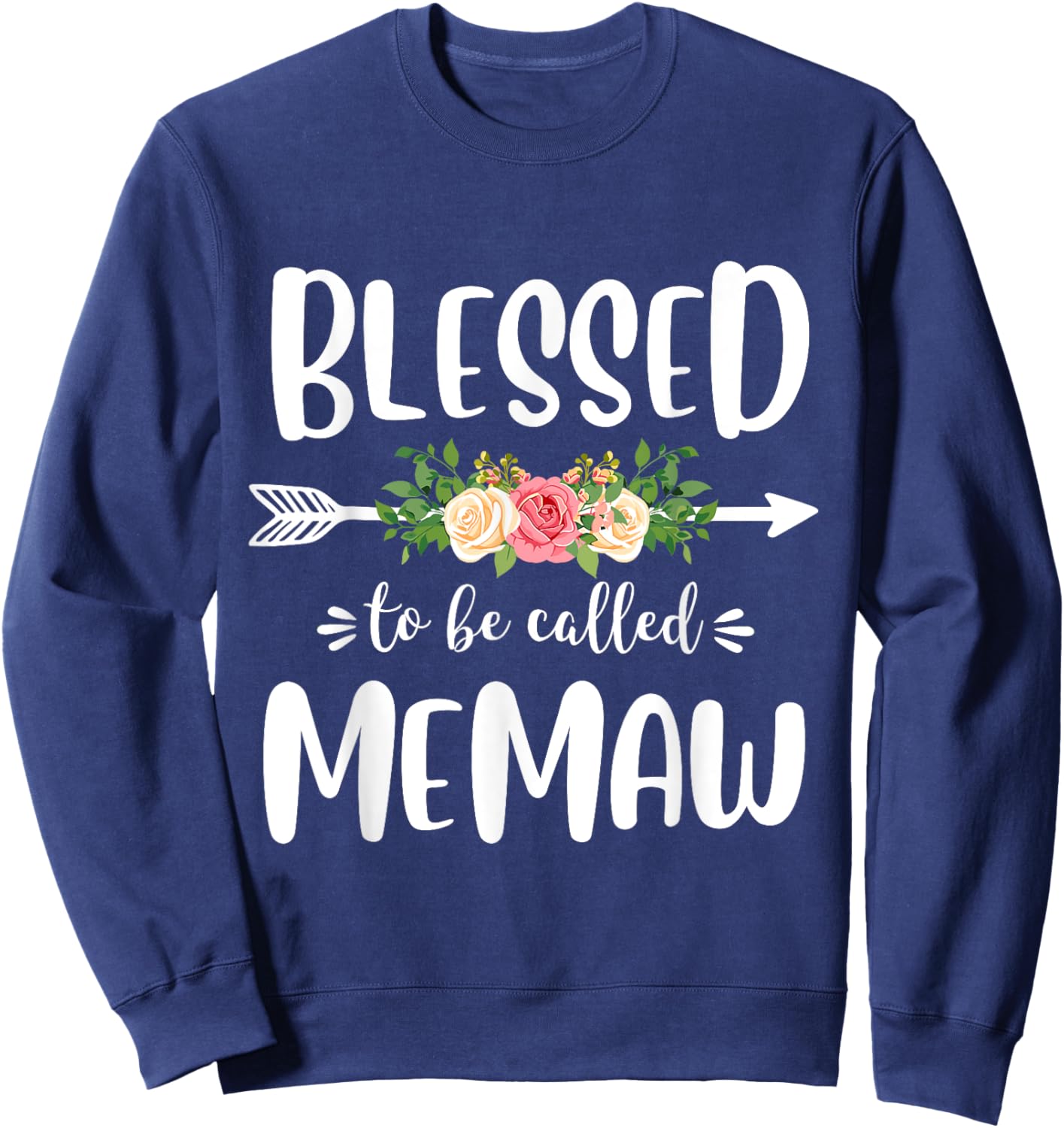 Blessed to be called Memaw Floral Arrow Design Mothers Day Sweatshirt - Sweatshirt | Navy