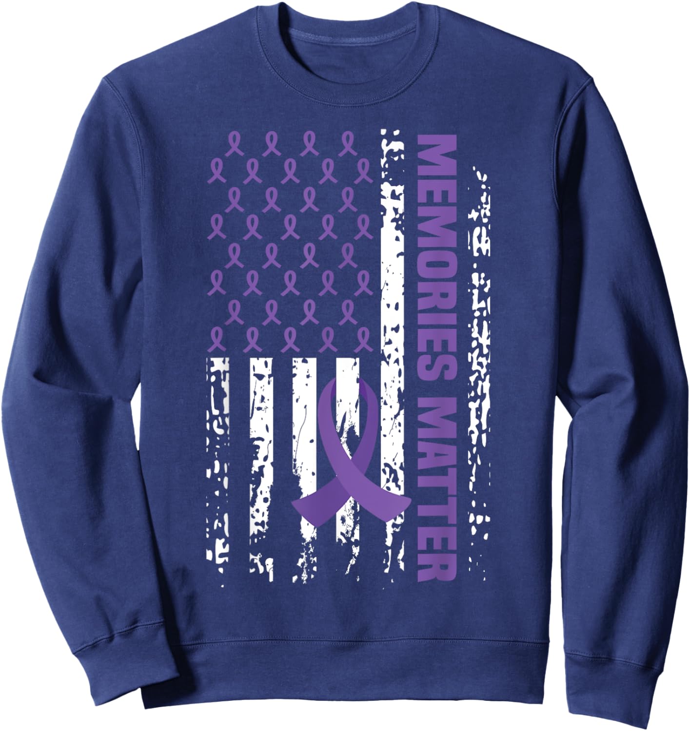 Alzheimer's Awareness Shirt Memories Matter Alz Awareness Sweatshirt - Sweatshirt | Navy