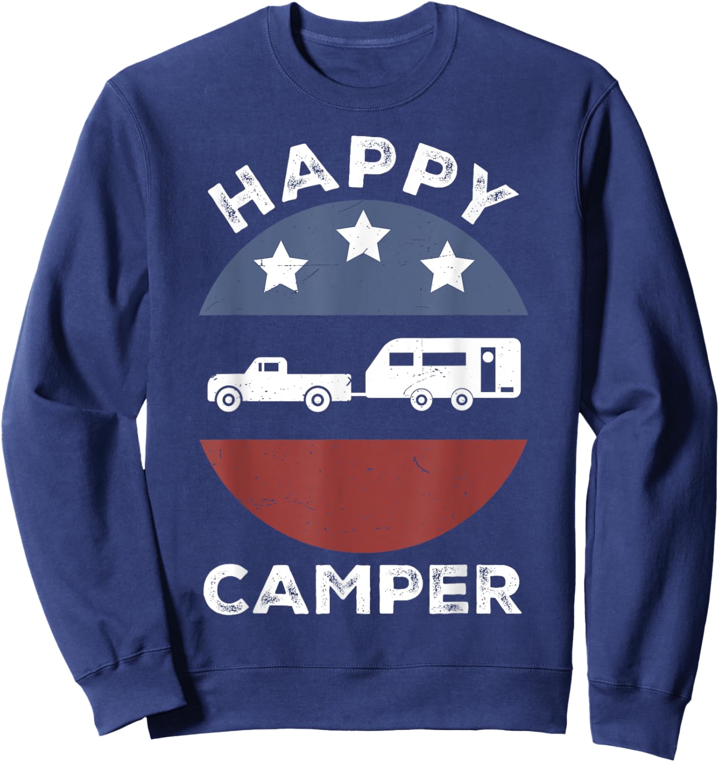 Happy Camper T Shirt Men Women Toddler Boy Dad Funny Camping Sweatshirt - Sweatshirt | Navy