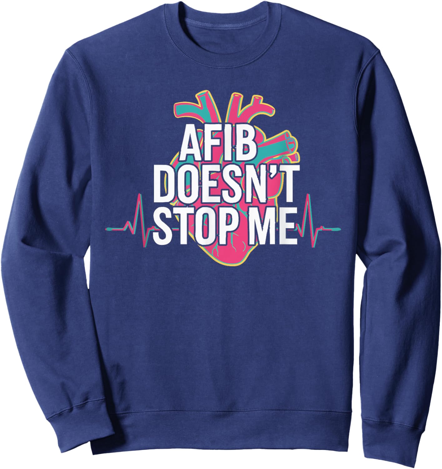 Atrial Fibrillation Medical Heart Disease Arrhythmia Sweatshirt - Sweatshirt | Navy