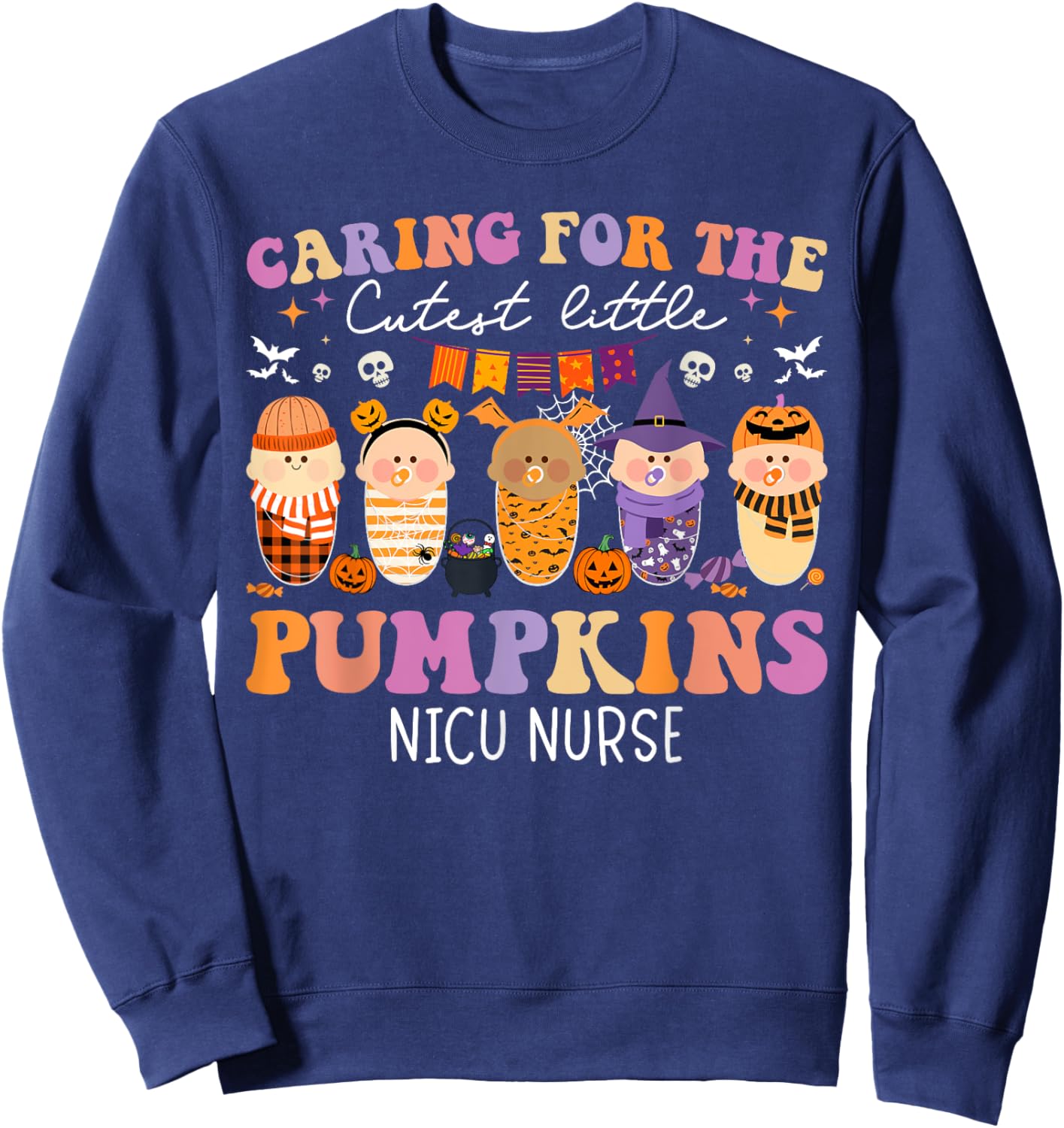 Caring For The Cutest Little Pumpkin NICU Nurse Halloween Sweatshirt - Sweatshirt | Navy