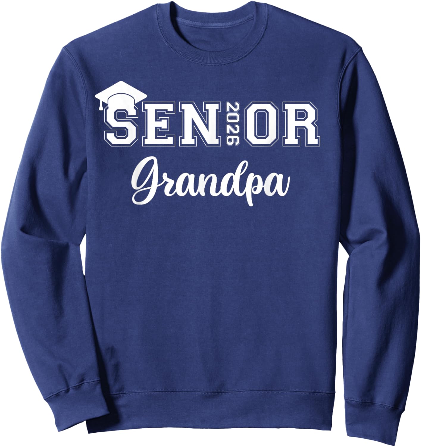 Senior 2026 Grandpa Class Of 2026 Grandpa Graduate Sweatshirt - Sweatshirt | Navy