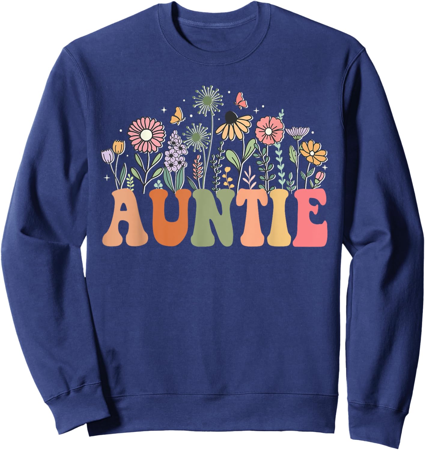 Auntie Wildflower Floral Birthday Baby Shower New Auntie Sweatshirt - Sweatshirt | Navy