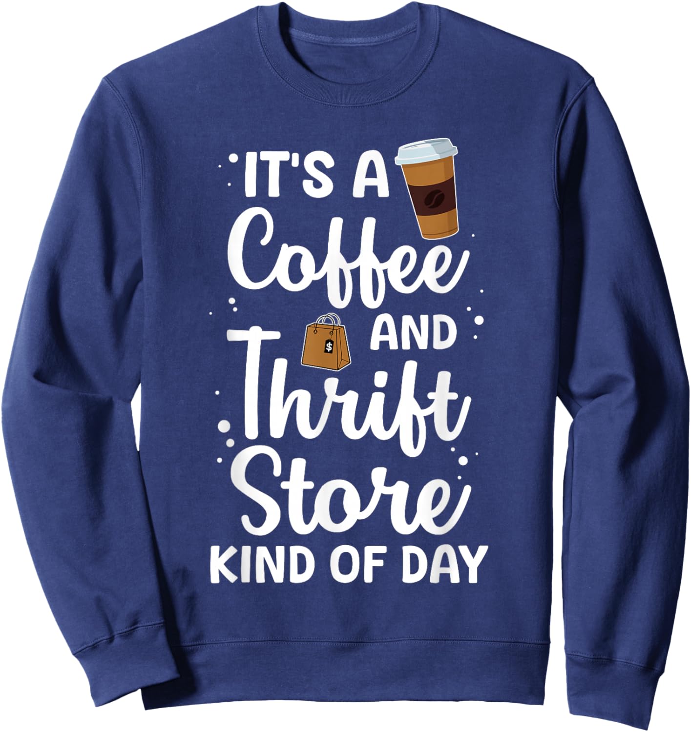 Cool Thrift Store Design Women Thrift Shop Thrifting Sweatshirt - Sweatshirt | Navy