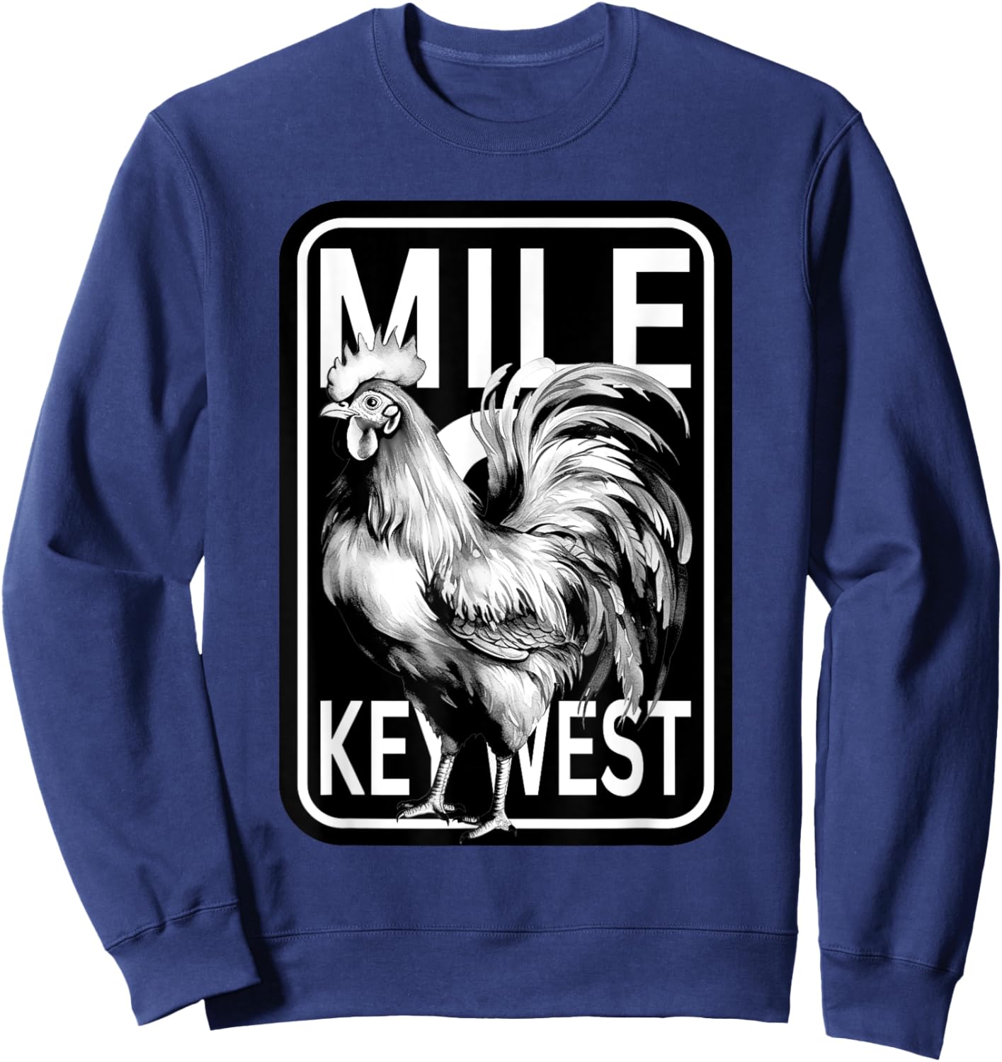 Key West Florida rooster chicken mile 0 marker family 2025 Sweatshirt - Sweatshirt | Navy