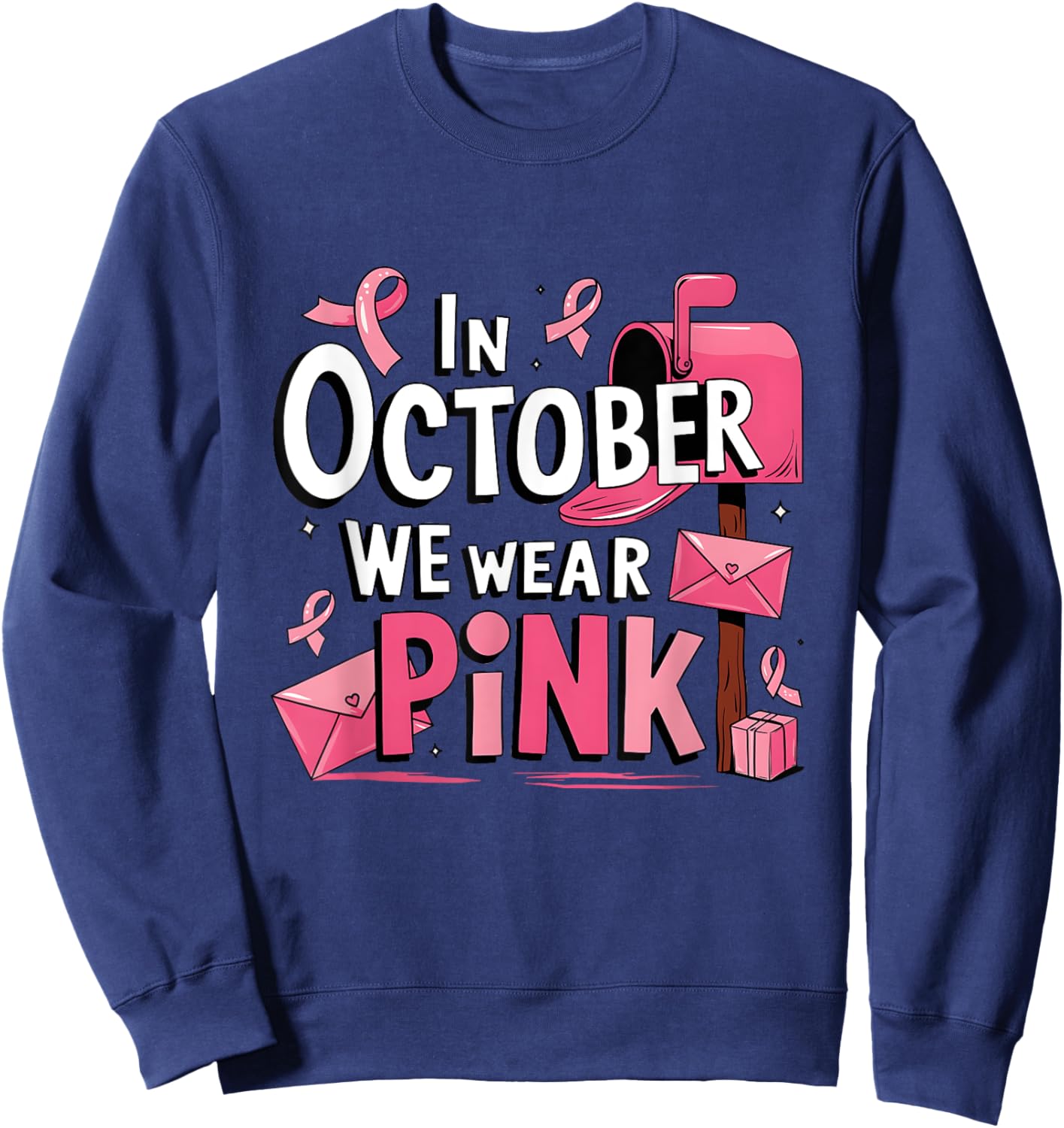 October We Wear Pink Breast Cancer Awareness Postal Worker Sweatshirt - Sweatshirt | Navy