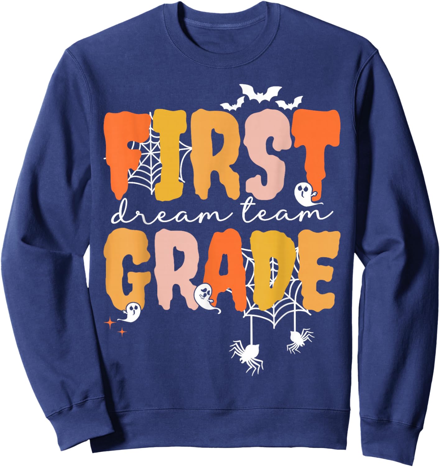 First Grade Dream Retro Team Fall Halloween Spooky Teachers Sweatshirt - Sweatshirt | Navy