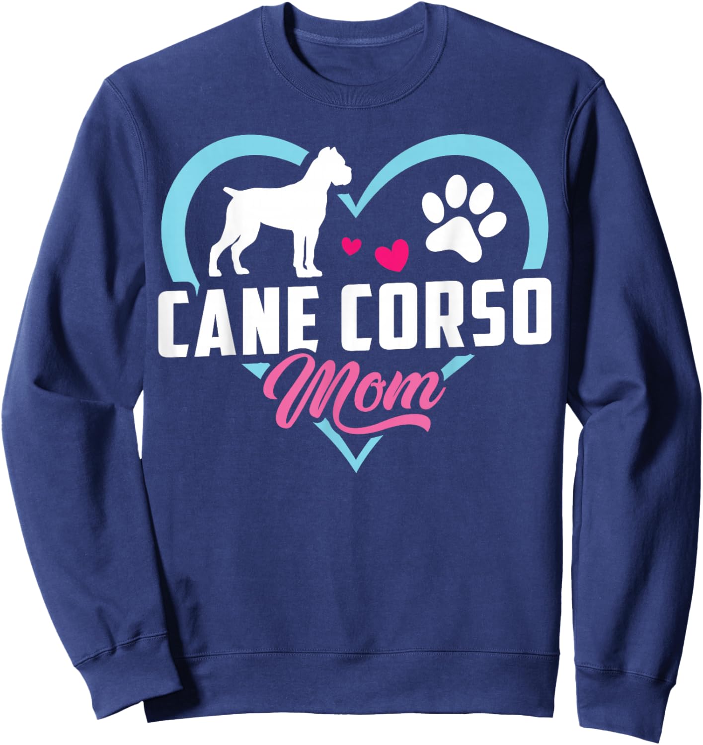 Cane Corso Mom Cane Corso Heart Sweatshirt - Sweatshirt | Navy