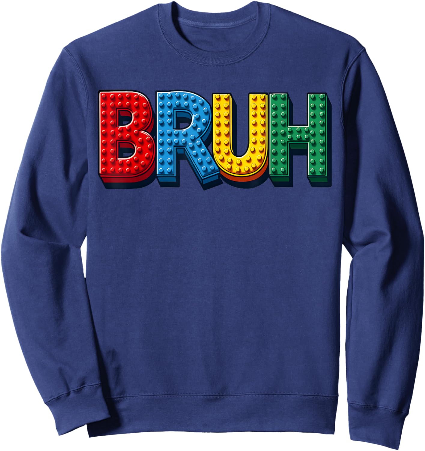 Play Building Blocks Bruh Funny Kids Boys Saying Brick Build Sweatshirt - Sweatshirt | Navy