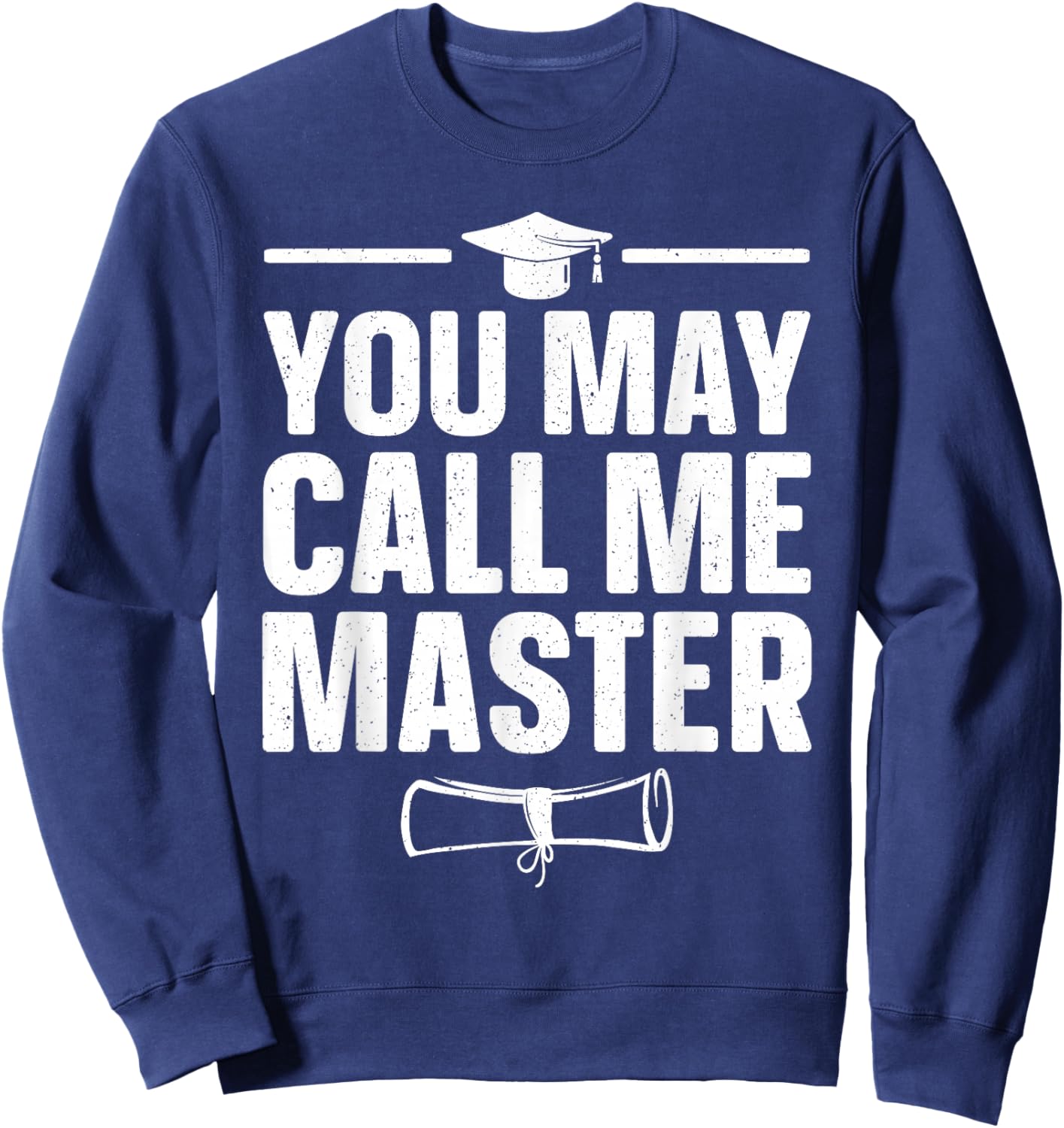 Masters Degree Graduation Art Women Masters Degree Sweatshirt - Sweatshirt | Navy