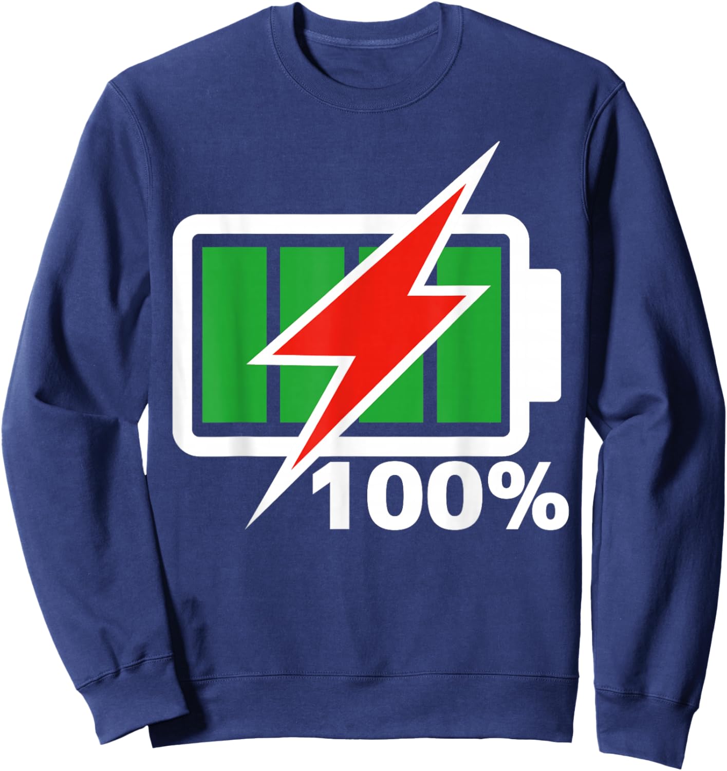 Battery 100% shirt Full Energy Battery shirt battery full Sweatshirt - Sweatshirt | Navy