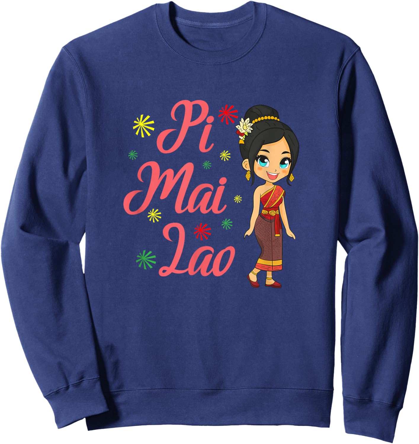 Laos Lao Laotian Happy Lao New Year Pim Mai Lao Sweatshirt - Sweatshirt | Navy