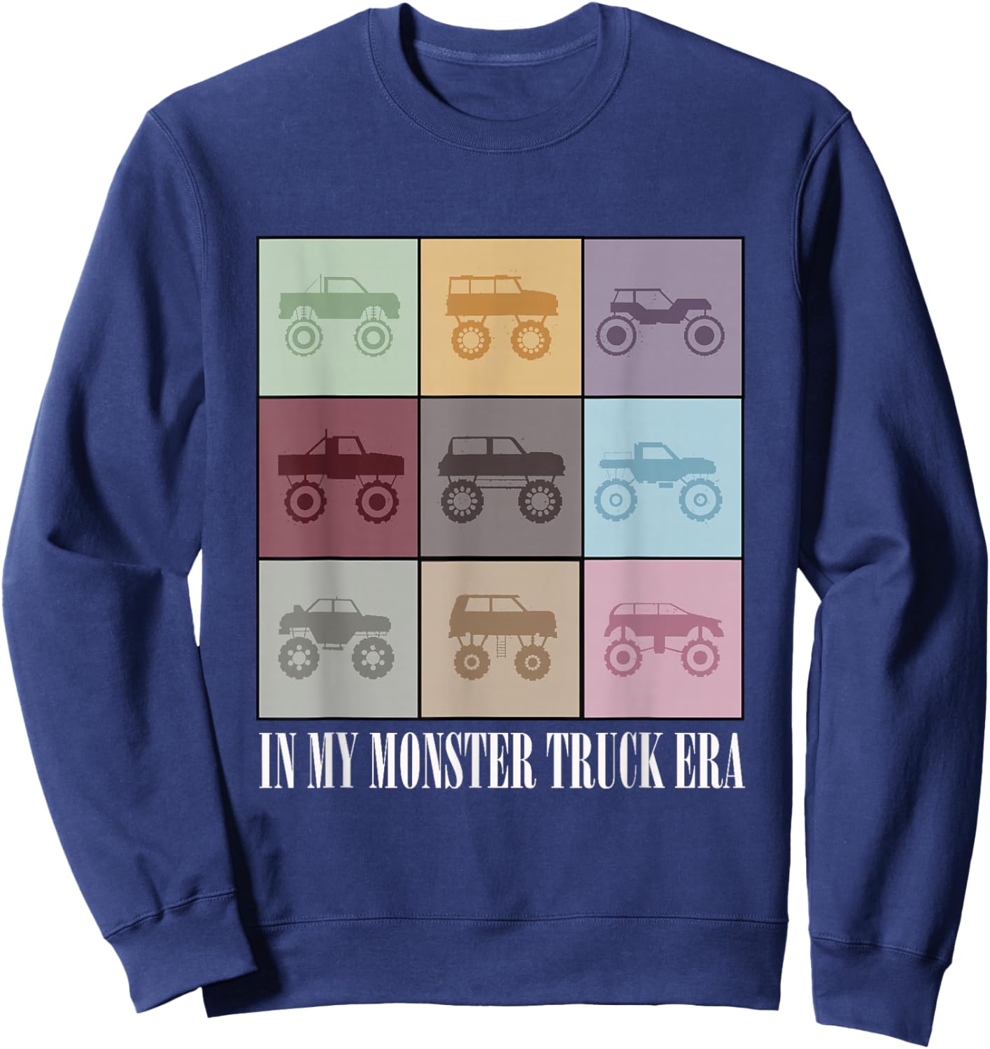In My Monster Trucks Era Men Boy Kids Sweatshirt - Sweatshirt | Navy