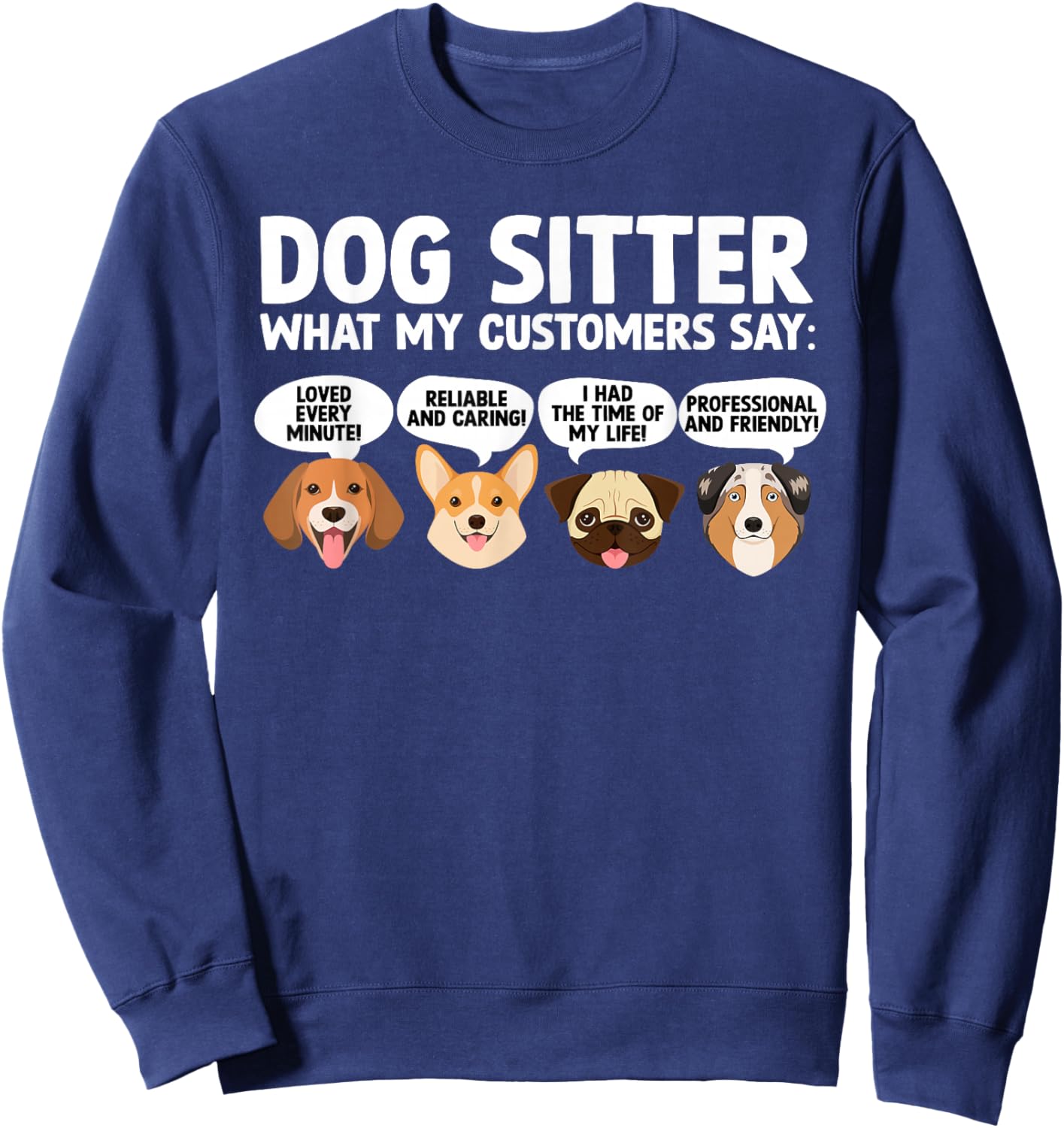 Funny Dog Sitter Design Women Pet Sitting Dog Sitter Sweatshirt - Sweatshirt | Navy
