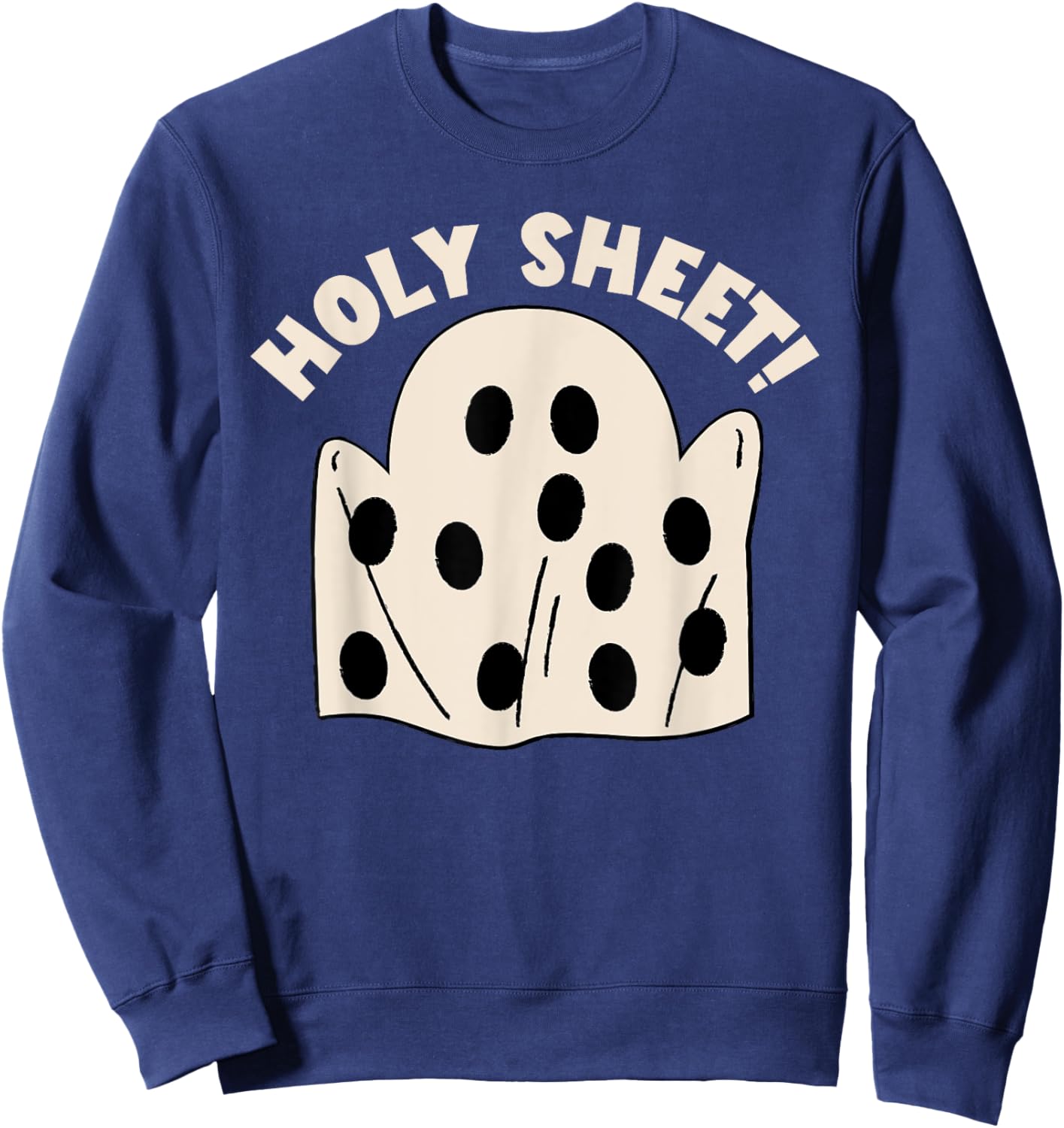 Holy Sheet Funny Halloween Ghost Holy Sheet Sweatshirt - Sweatshirt | Navy