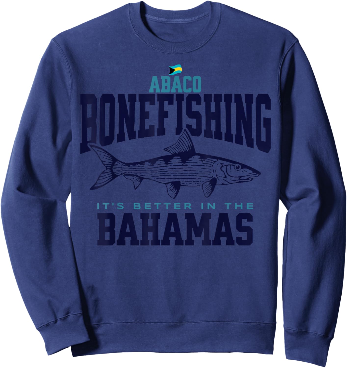 Bahamas Souvenir : Abaco Bahamas Bonefishing Fishing Fish Sweatshirt - Sweatshirt | Navy