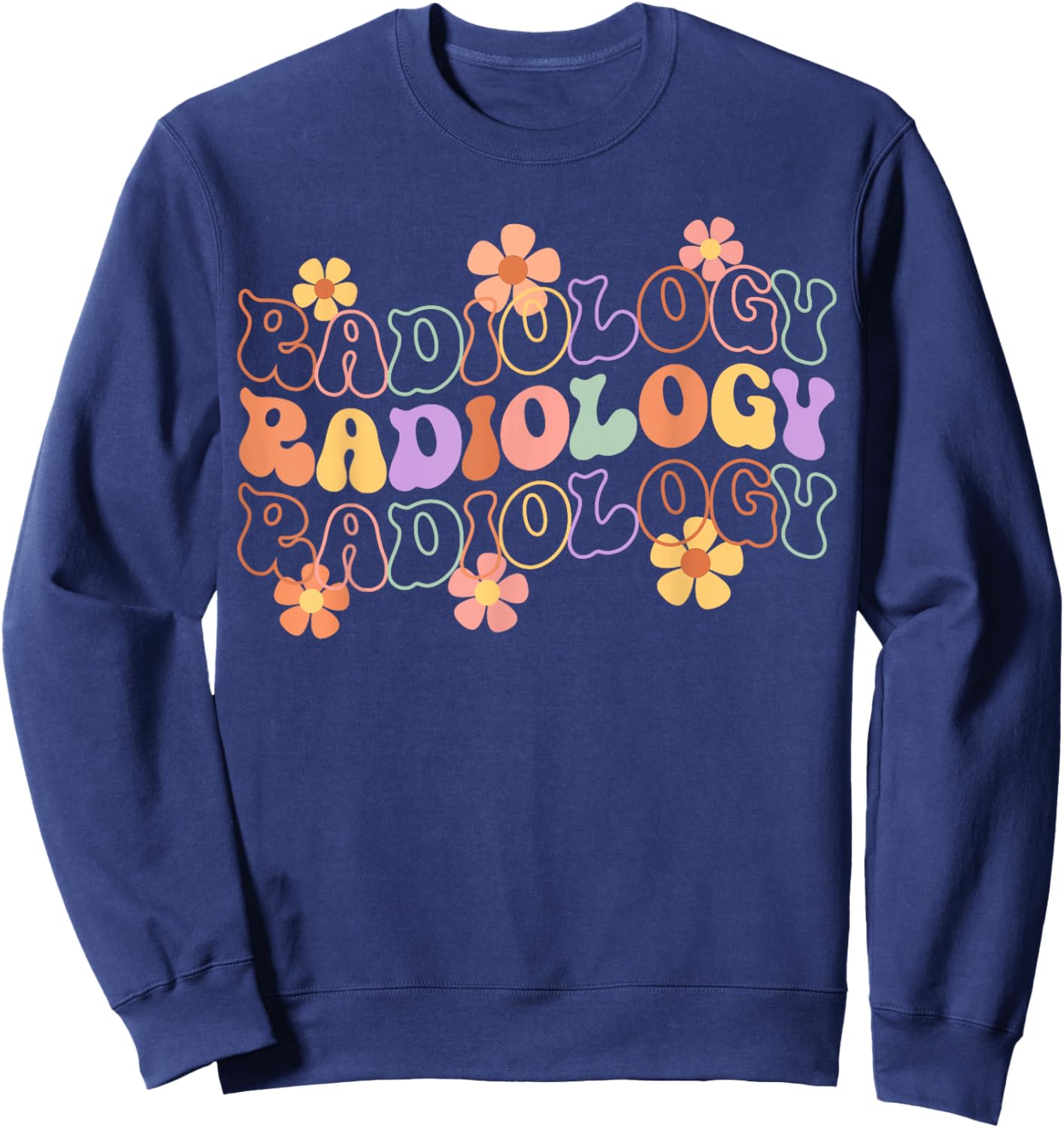 Groovy Floral Radiology Radiologic X-Ray Tech Radiologist Sweatshirt - Sweatshirt | Navy