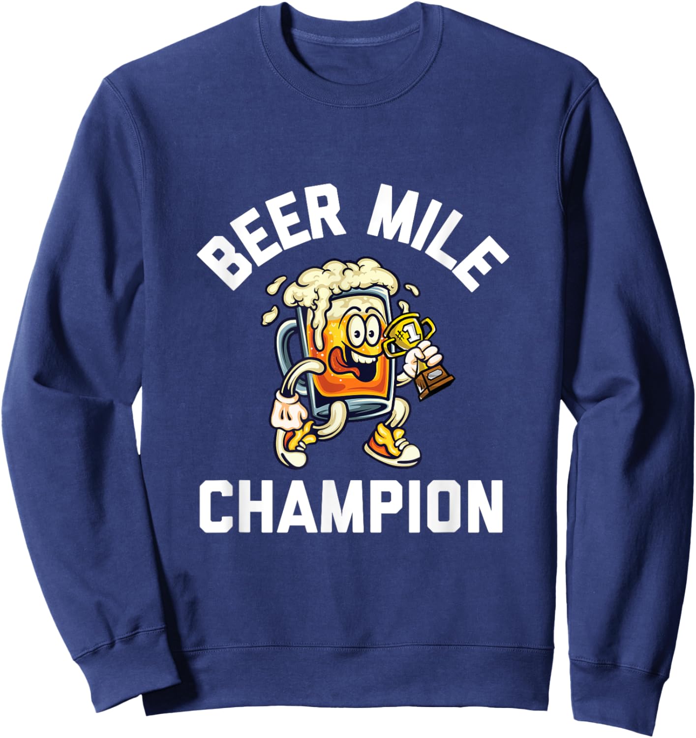Beer Mile Champion Funny Race Running Beer Drinking Sweatshirt - Sweatshirt | Navy