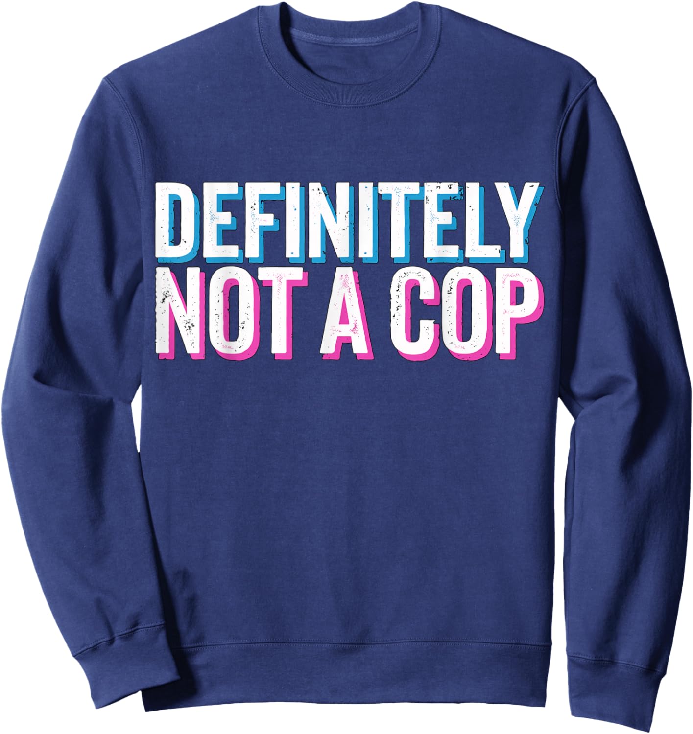 Definitely not a Cop Undercover Police Costume Sweatshirt - Sweatshirt | Navy