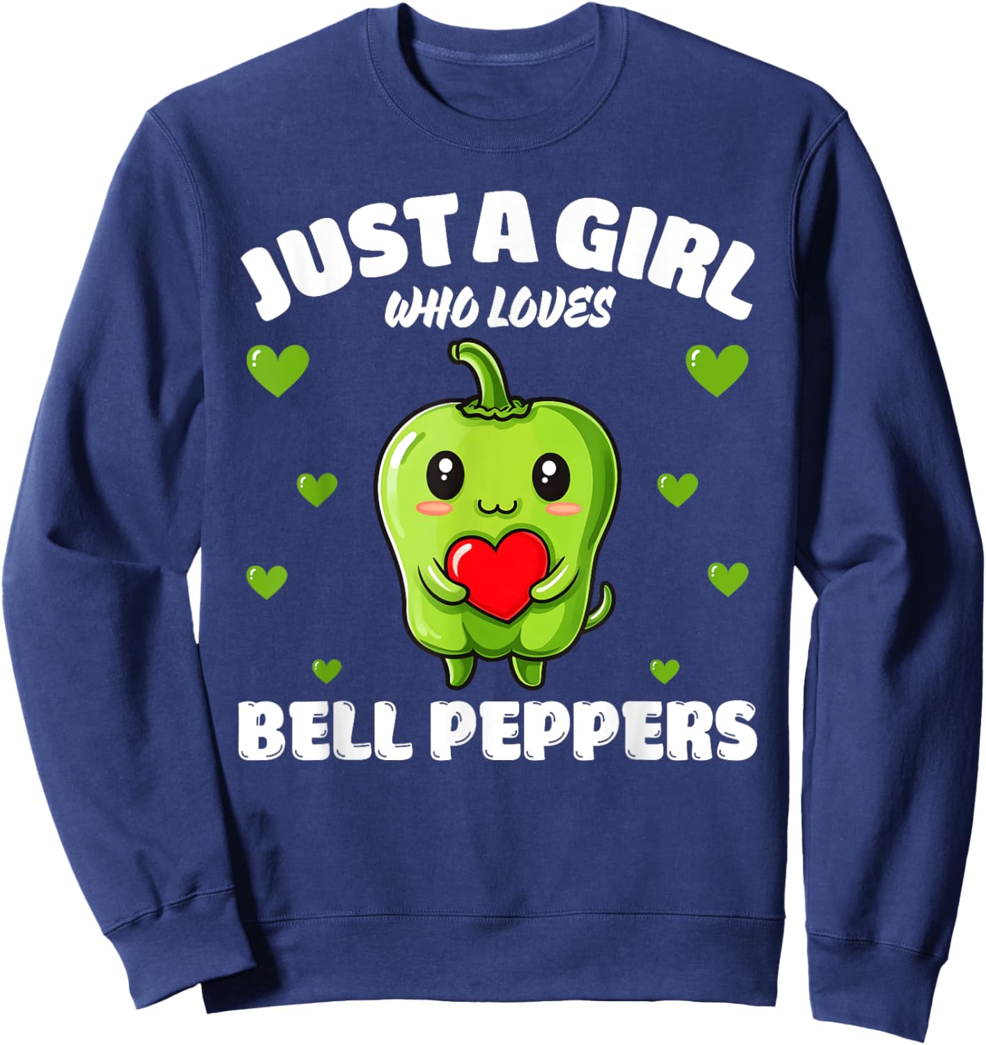 Just A Girl Who Loves Bell Peppers, Bell Pepper Lover Sweatshirt - Sweatshirt | Navy