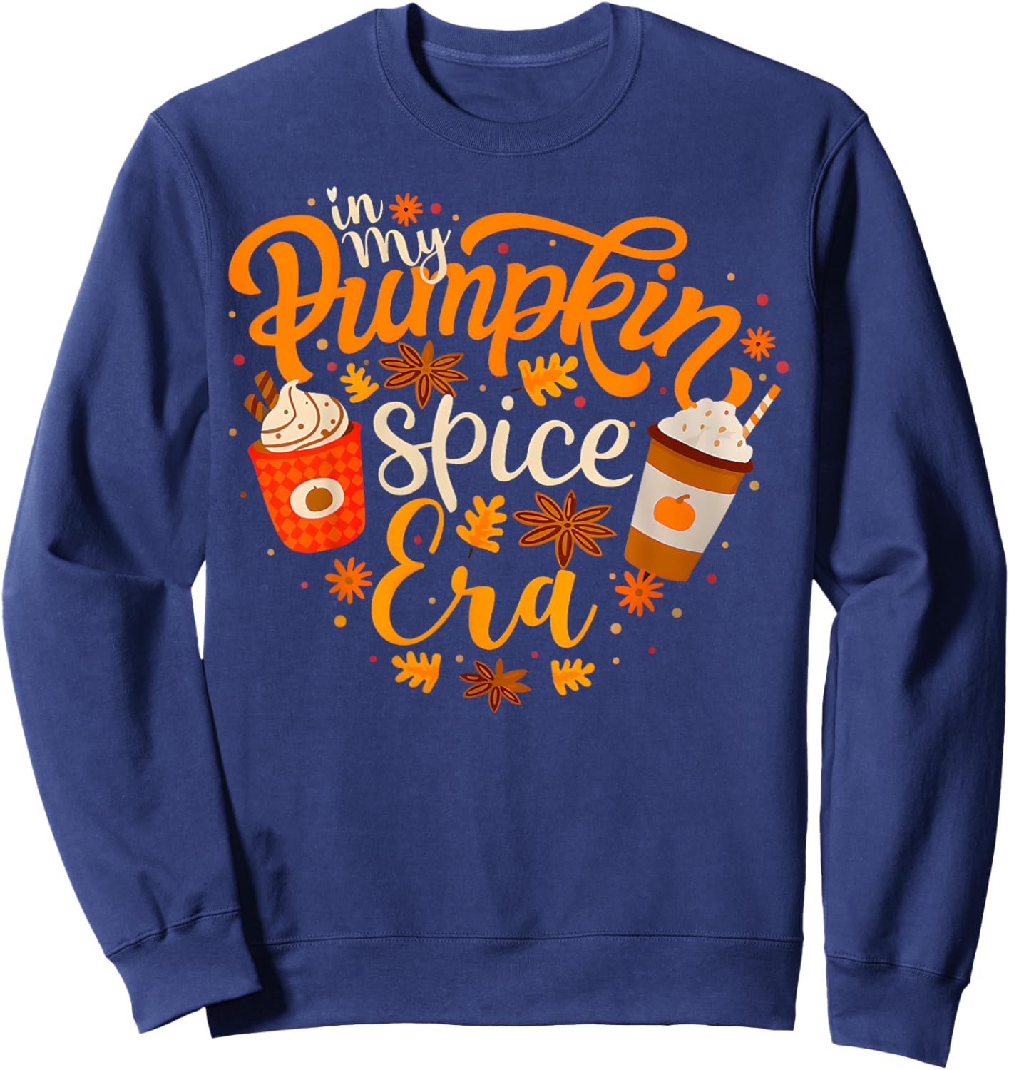 In My Pumpkin Spice Era Funny Retro Fall Vibes Thanksgiving Sweatshirt - Sweatshirt | Navy