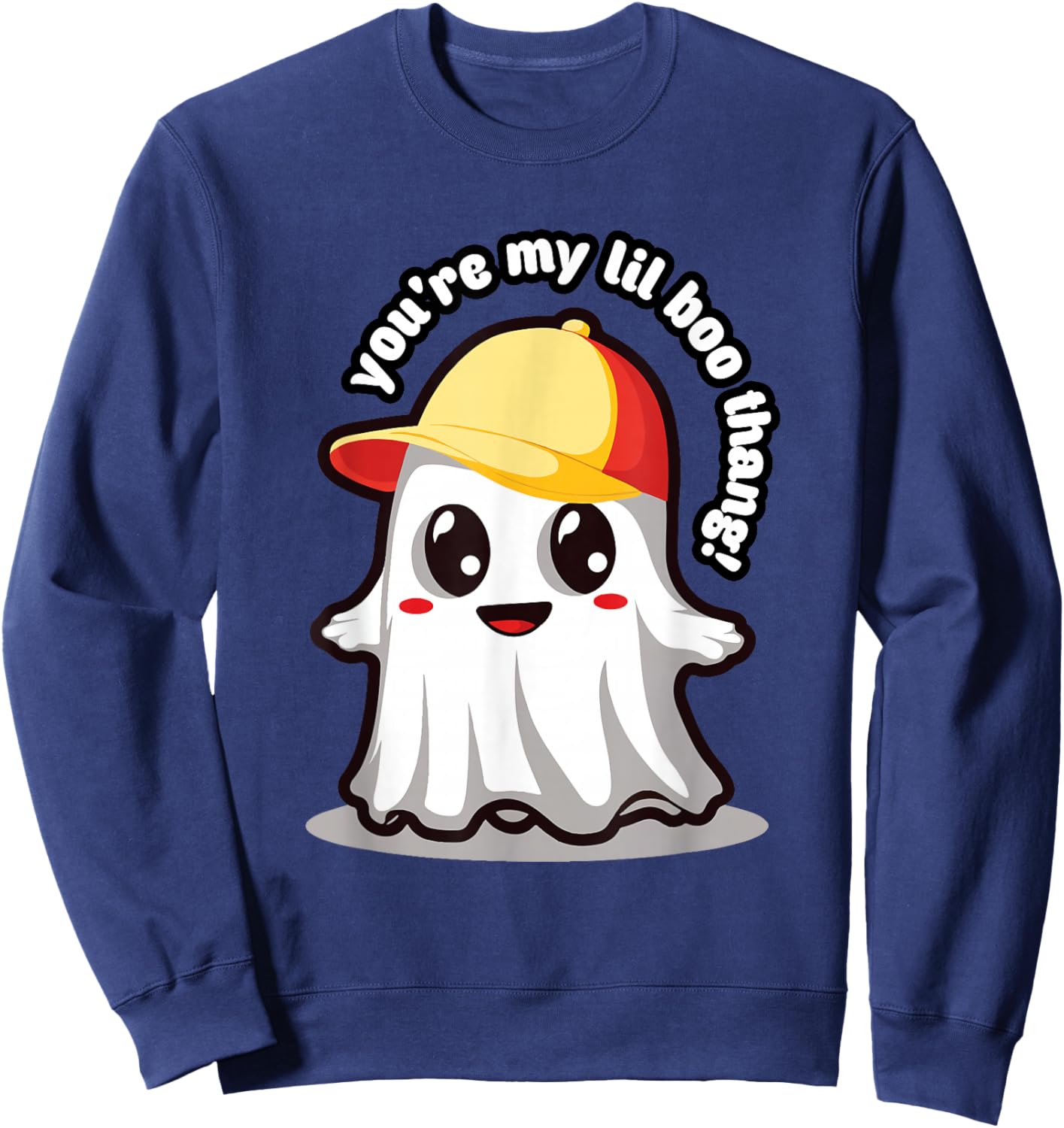 Cute Ghost: You're my lil boo thang! Sweatshirt - Sweatshirt | Navy
