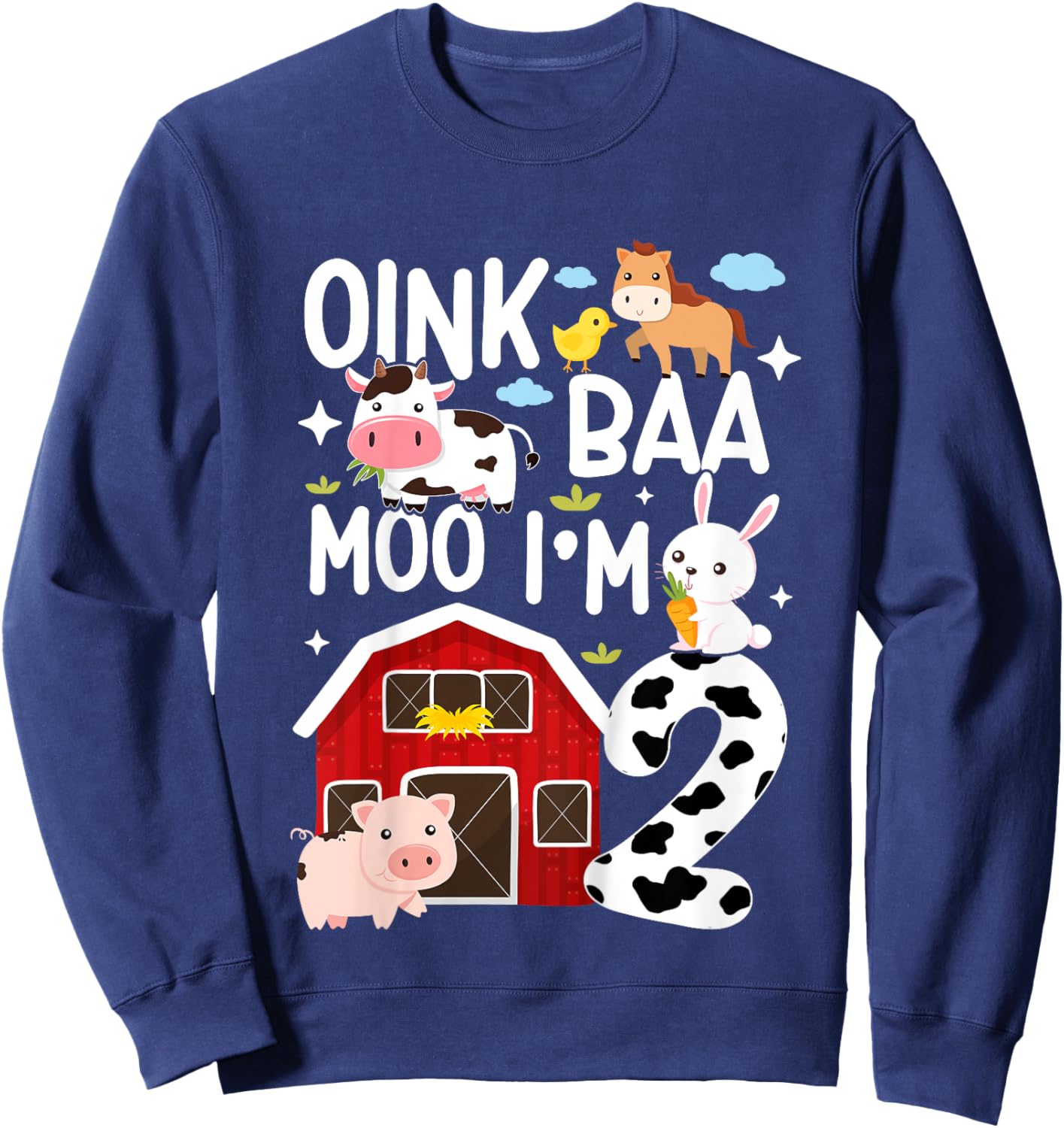 Oink Baa Moo I'm 2 Farm Animals 2nd Birthday For Kids Sweatshirt - Sweatshirt | Navy