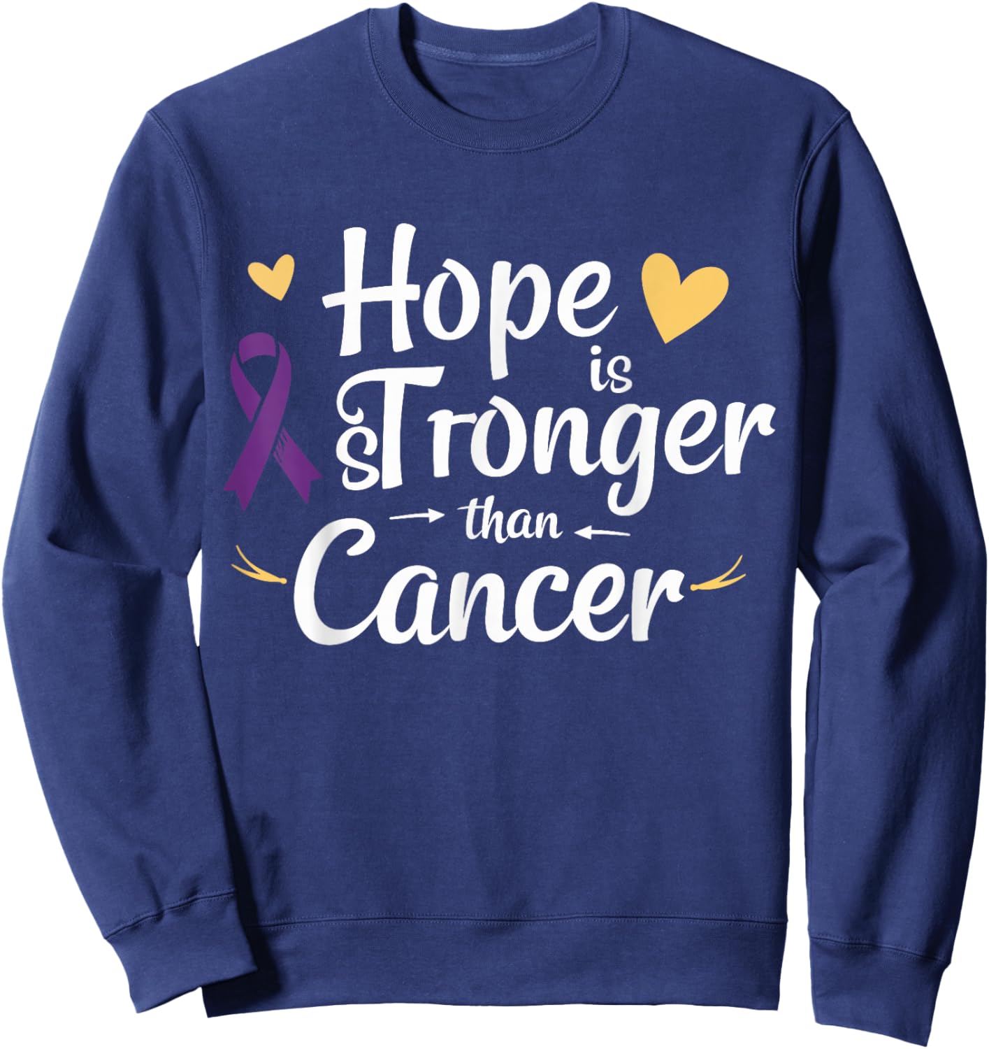 Hope is Stronger Than Cancer Inspirational Awareness Sweatshirt - Sweatshirt | Navy