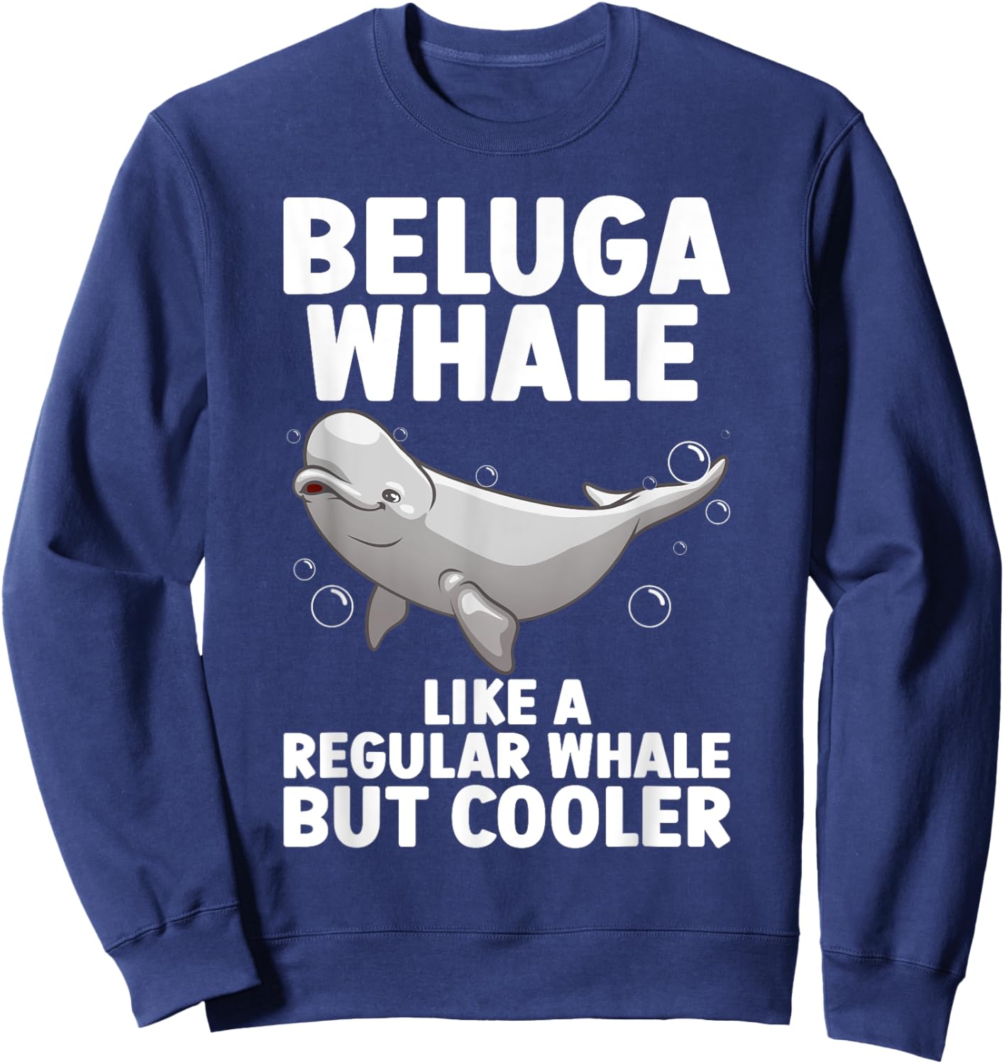 Funny Beluga Whale Art Women Kid Toddler Whale Lover Sweatshirt - Sweatshirt | Navy