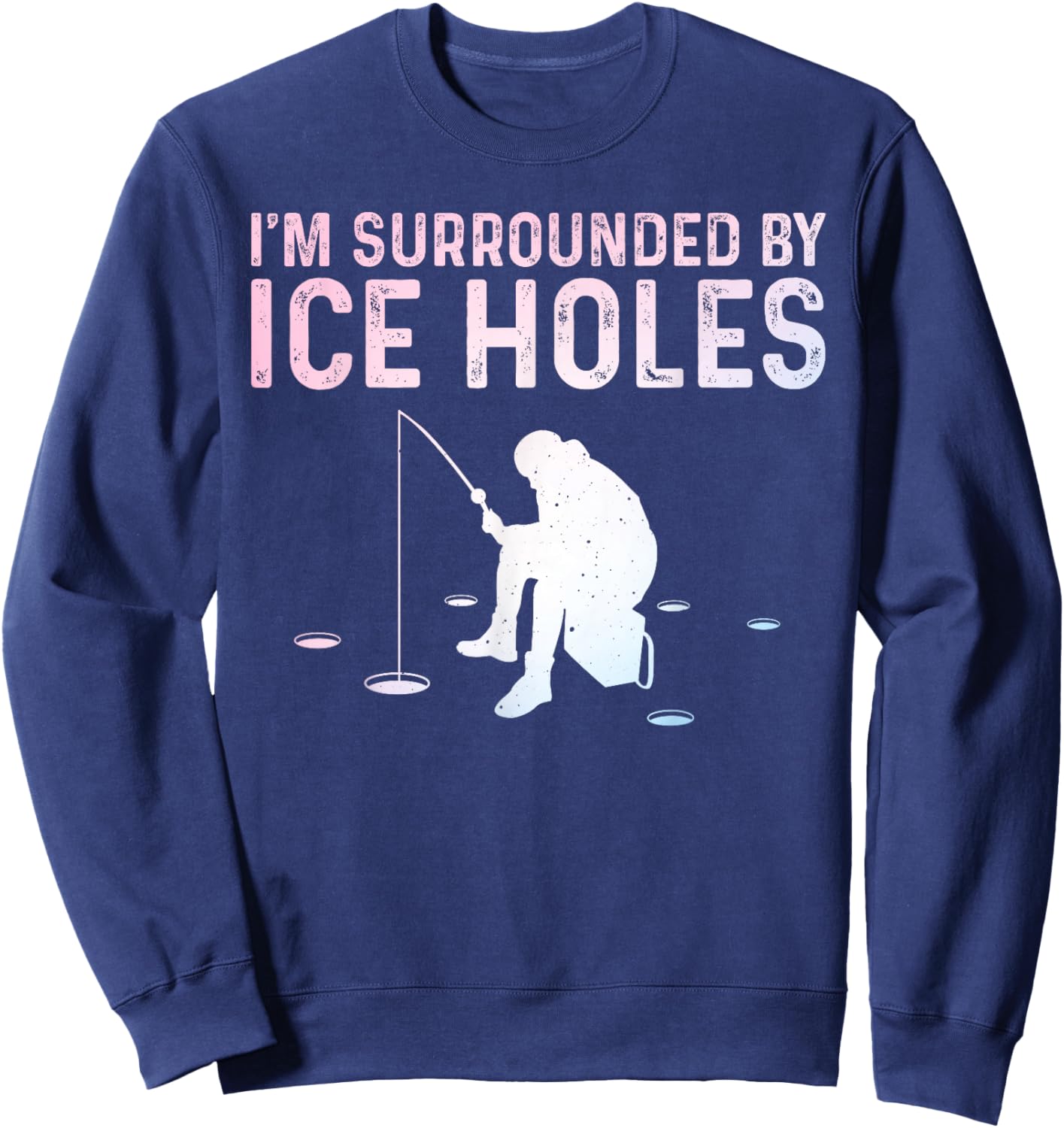 Funny Ice Fishing Novelty Women Ice Fishing Lover Sweatshirt - Sweatshirt | Navy