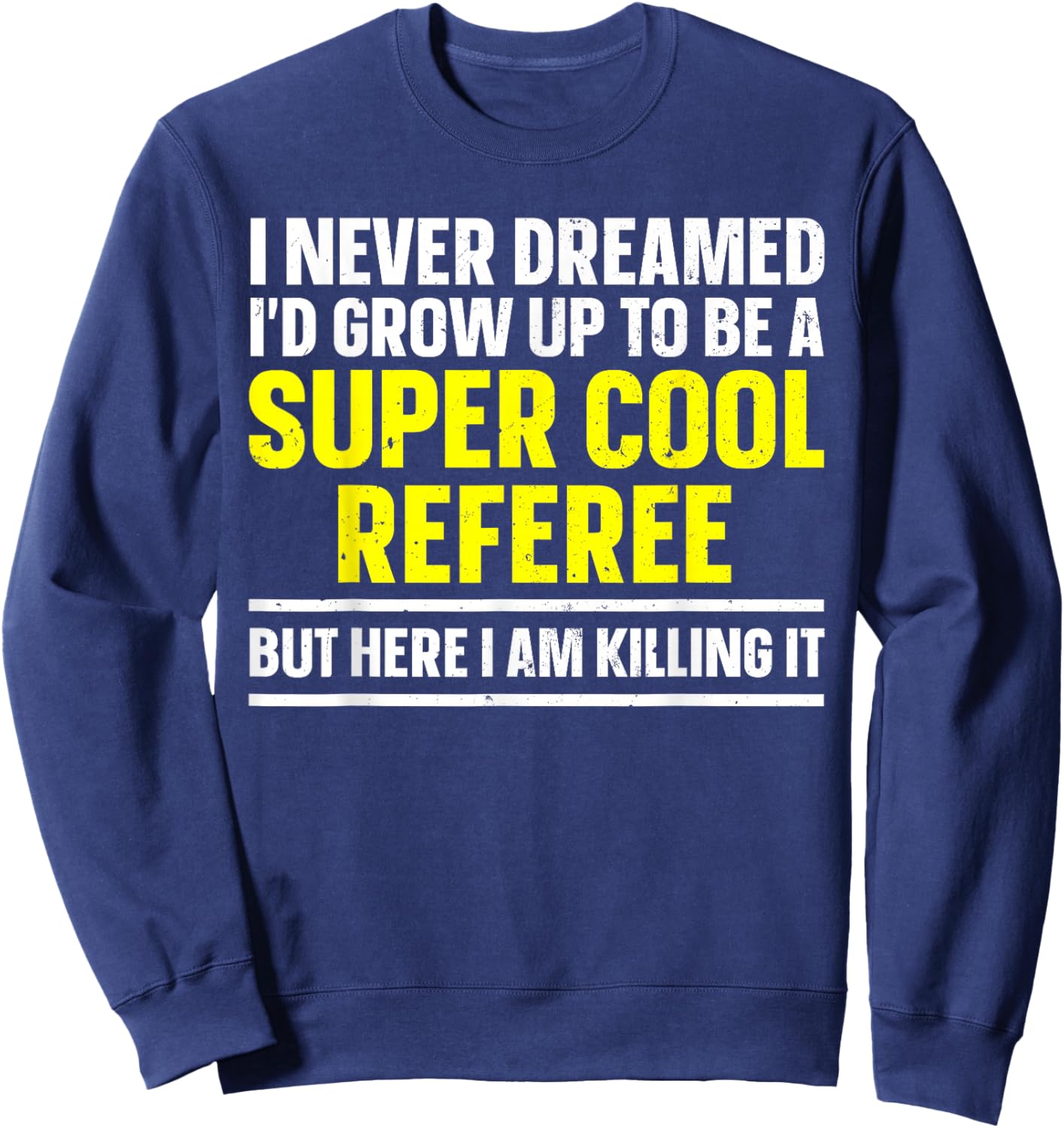 Cool Referee Design Women Reffing Sports Ref Referee Sweatshirt - Sweatshirt | Navy