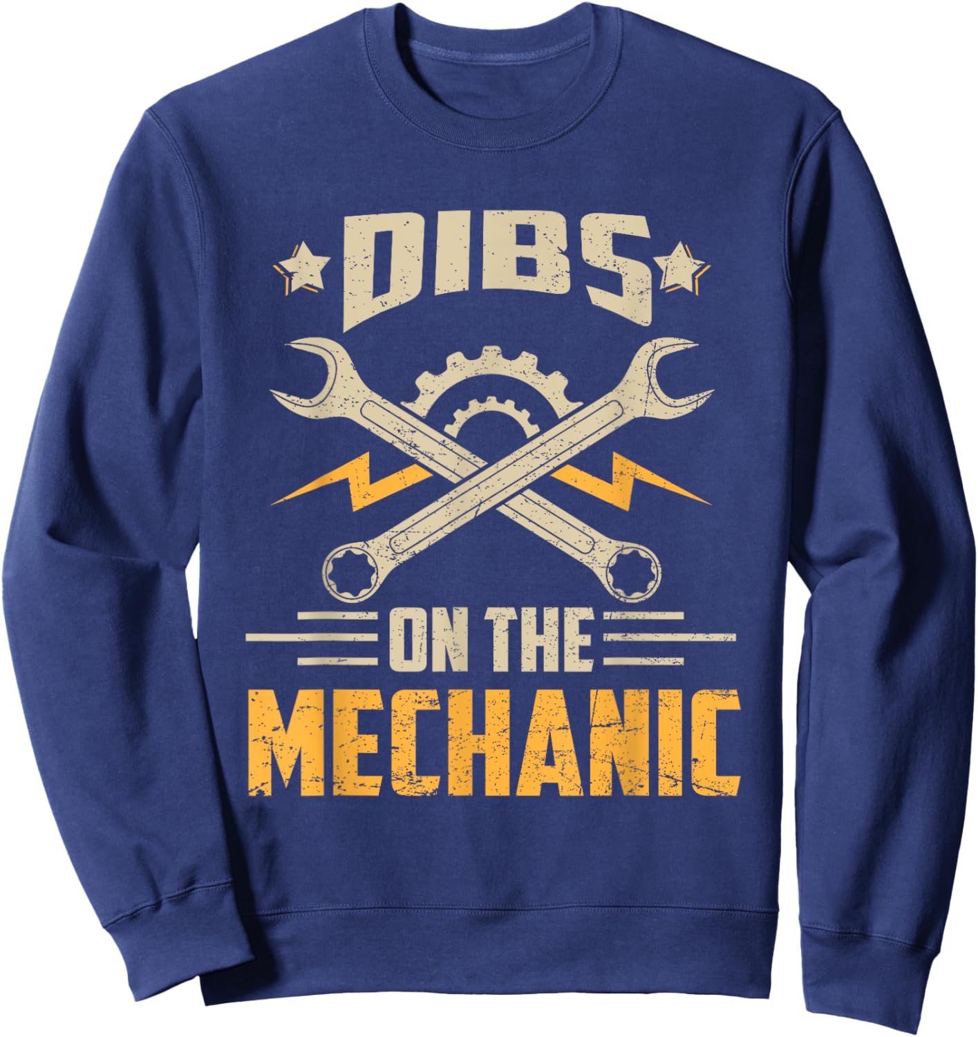 Dibs On The Mechanic Wife Girlfriend Funny Saying Joke Sweatshirt - Sweatshirt | Navy