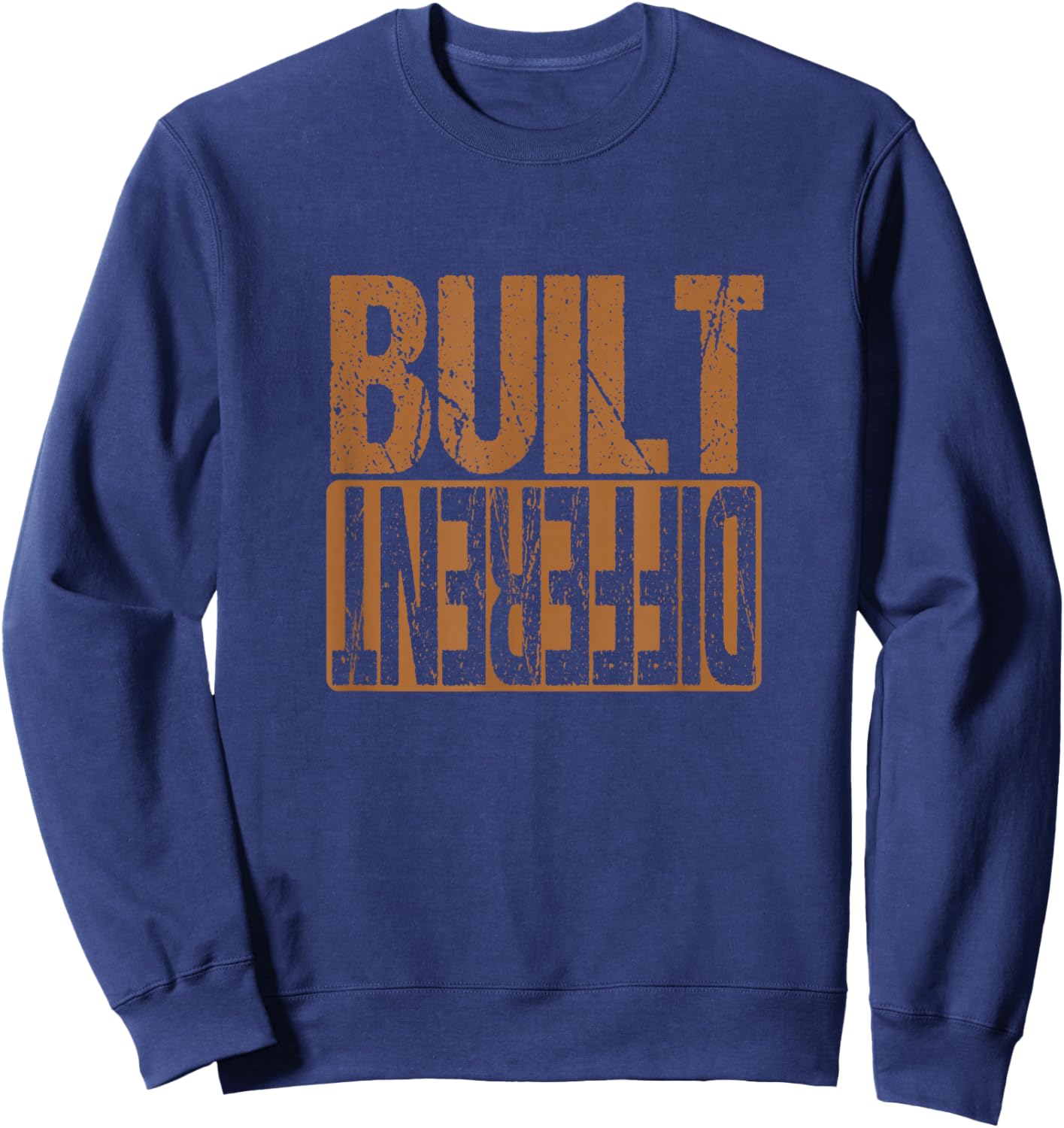 Match Brown Color Brown Built Different Brown Color Graphic Sweatshirt - Sweatshirt | Navy