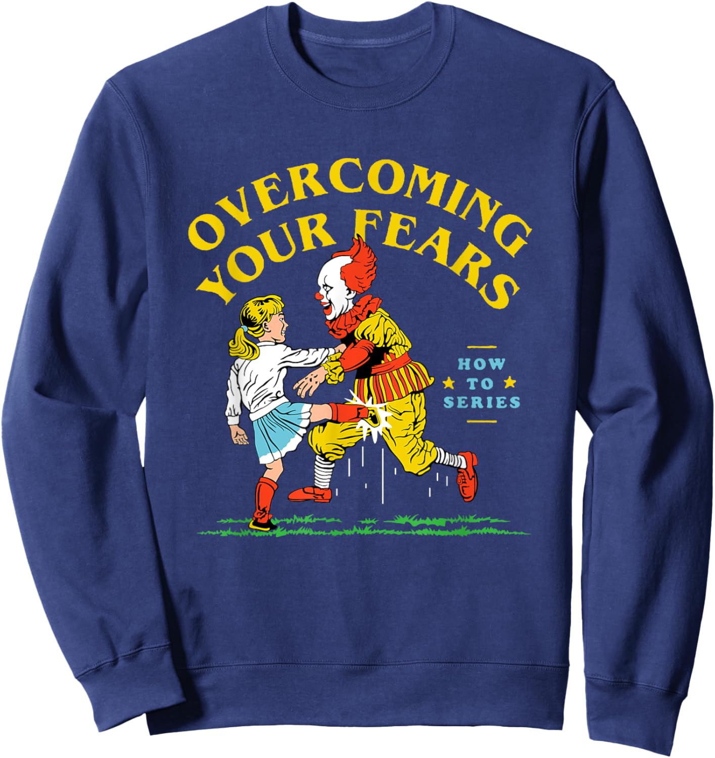 Funny Halloween Overcoming Your Fears , Women Sweatshirt - Sweatshirt | Navy