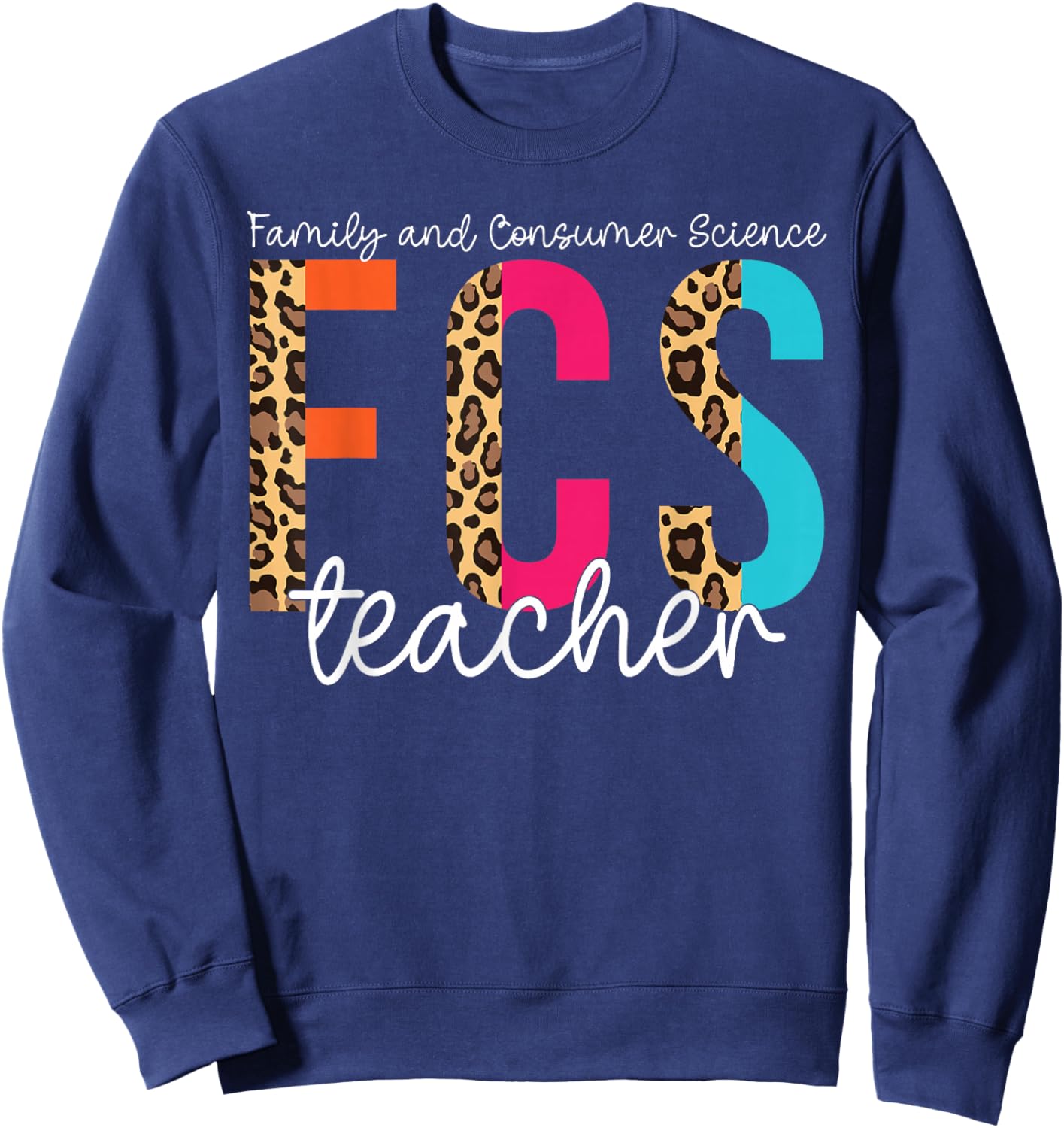 Home Ec Teacher Family and Consumer Science FCS Teacher Sweatshirt - Sweatshirt | Navy