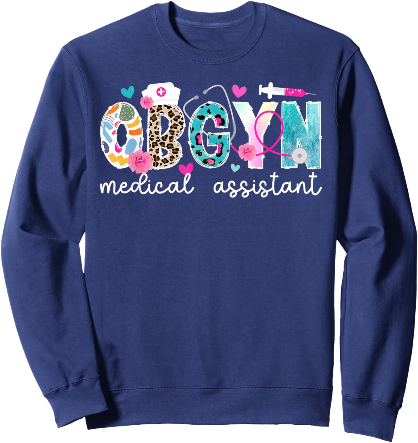 OBGYN Medical Assistant Leopard OB-GYN Medical Assistant Sweatshirt - Sweatshirt | Navy