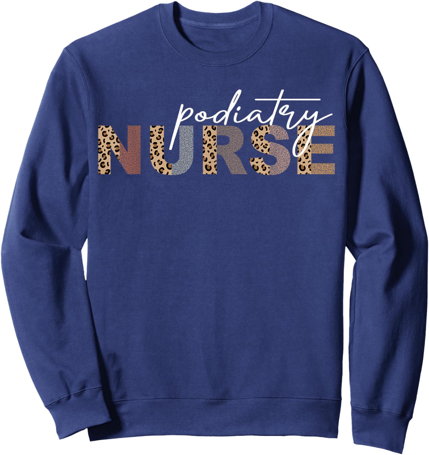 Podiatry Nurse Staff Crews Medical Assistant Podiatrist Sweatshirt - Sweatshirt | Navy
