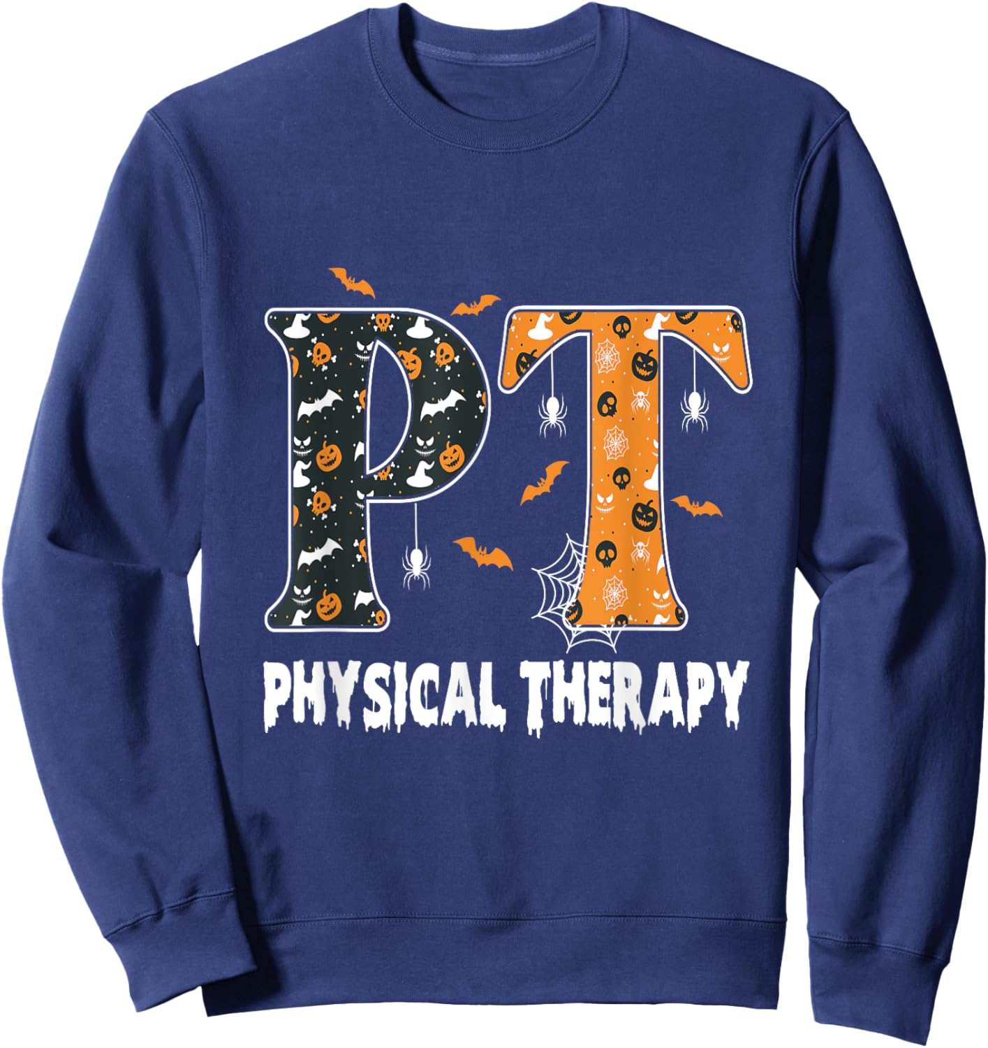 Physical Therapy Therapist Halloween Spooky PT Halloween Sweatshirt - Sweatshirt | Navy