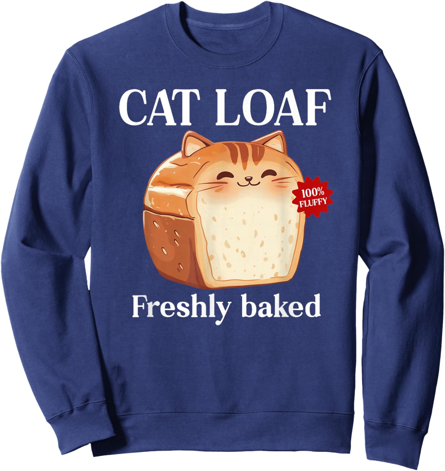 Cute Cat Loaf Of Bread Funny Cat Sweatshirt - Sweatshirt | Navy