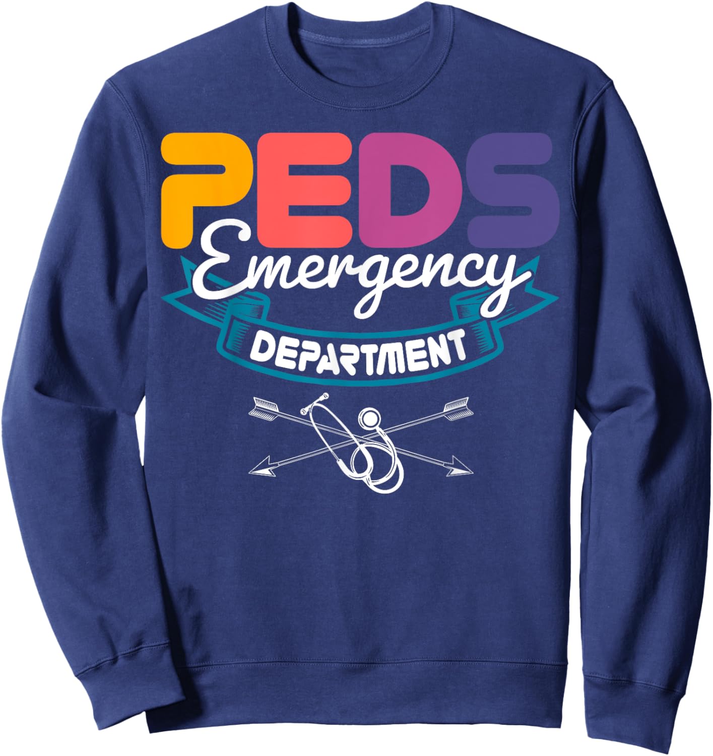 PEDS Emergency Department Medical Pediatrician ER Nurse Sweatshirt - Sweatshirt | Navy