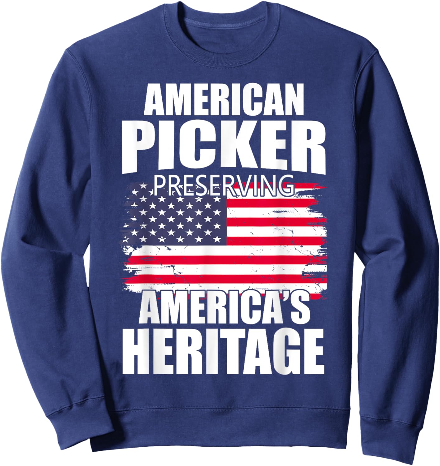 American Picker Preserving America's Heritage Sweatshirt - Sweatshirt | Navy