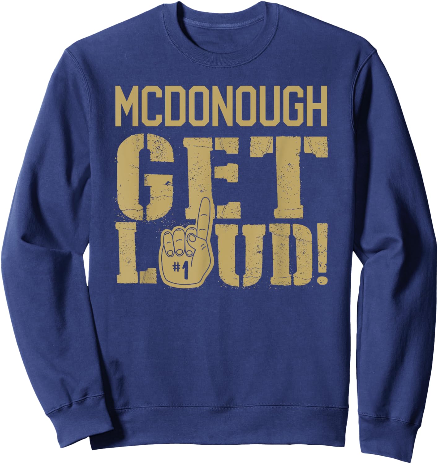 Mcdonough High School Get Loud! Sweatshirt - Sweatshirt | Navy
