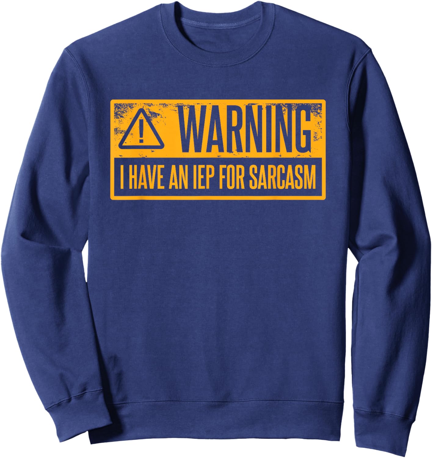 Special Education Teacher IEP Sweatshirt - Sweatshirt | Navy