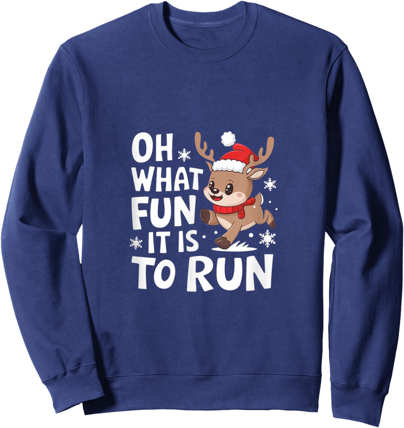 Oh What Fun It Is To Run Christmas Running T Shirt Sweatshirt - Sweatshirt | Navy