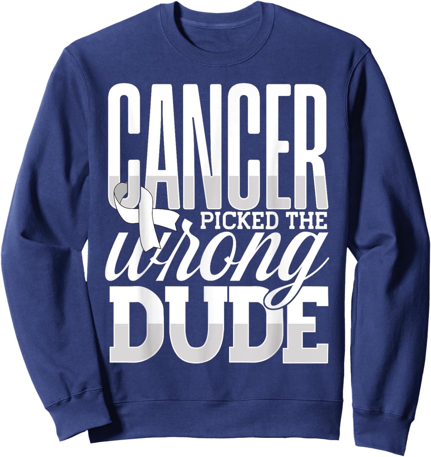 Lung Cancer Awareness Support, Cancer Picked The Wrong Dude Sweatshirt - Sweatshirt | Navy
