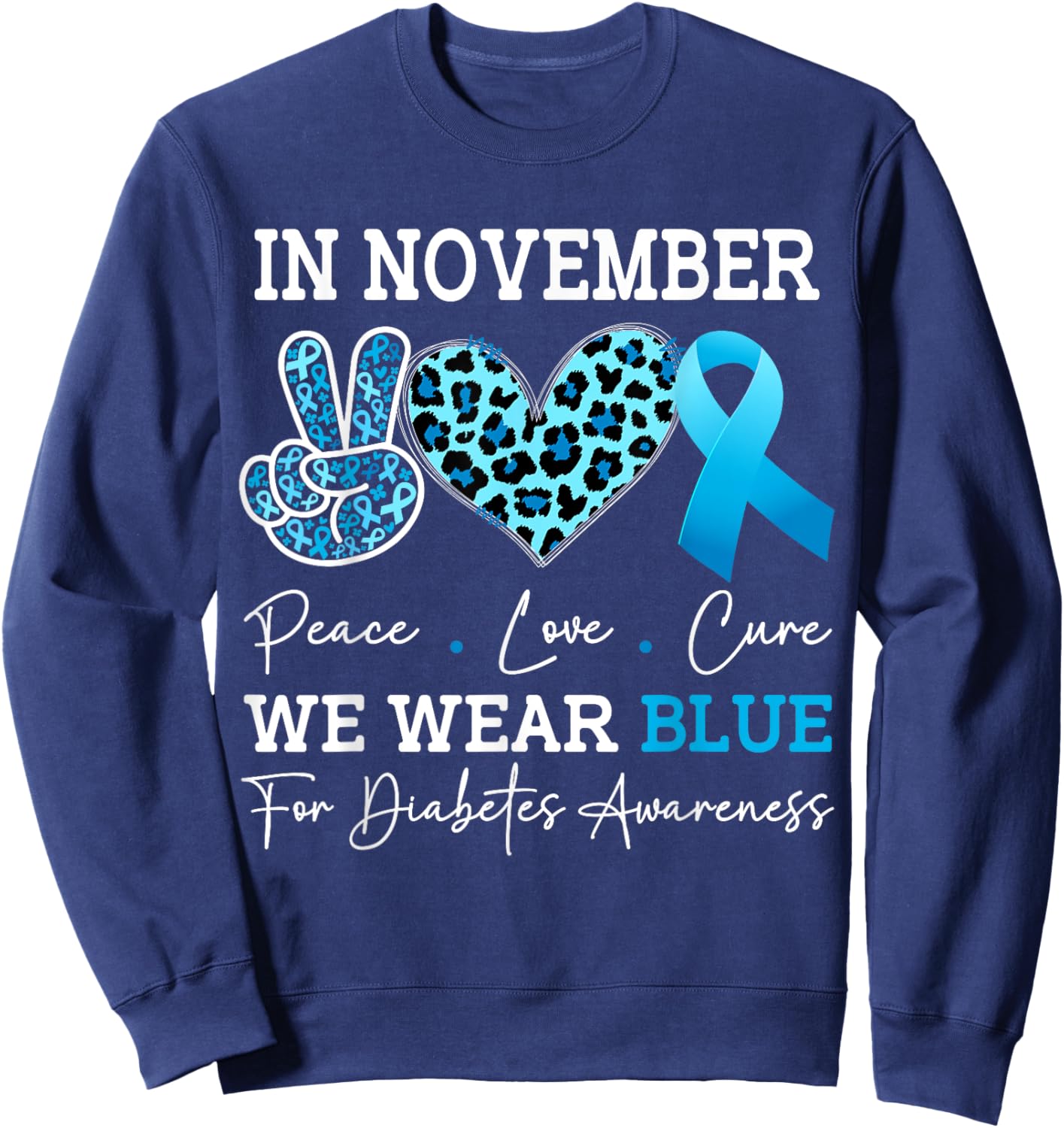 In November we Wear Blue Diabetes Awareness Month Diabetic Sweatshirt - Sweatshirt | Navy