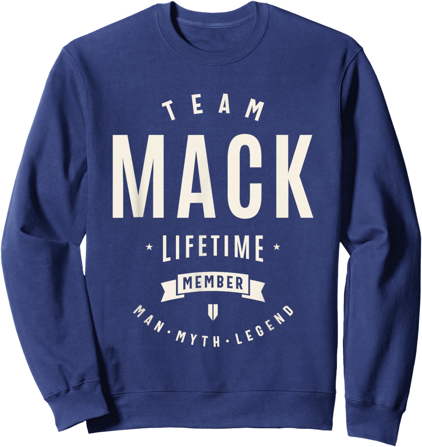 Team Mack Lifetime Member Funny Name Mack Sweatshirt - Sweatshirt | Navy