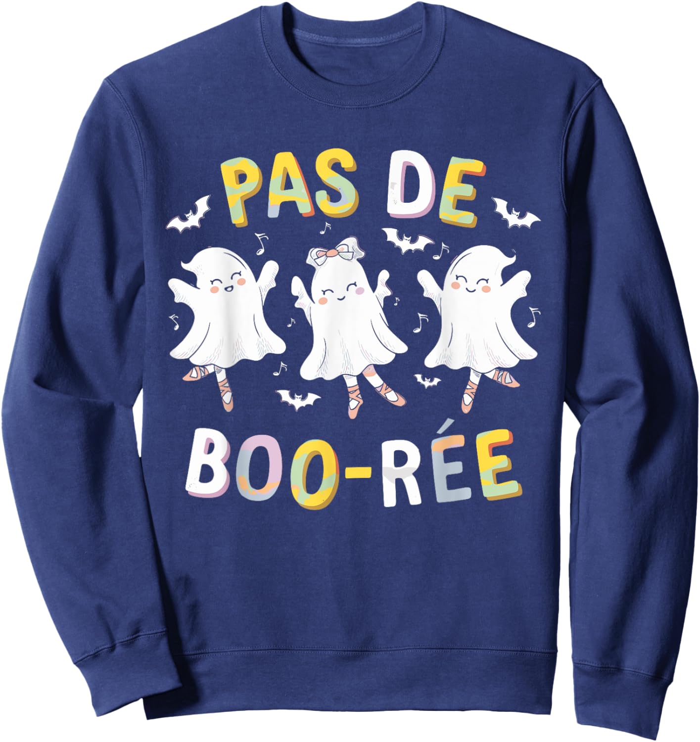 Pas de BOO-rée Ghost Ballet Dancer Halloween Dance Teacher Sweatshirt - Sweatshirt | Navy