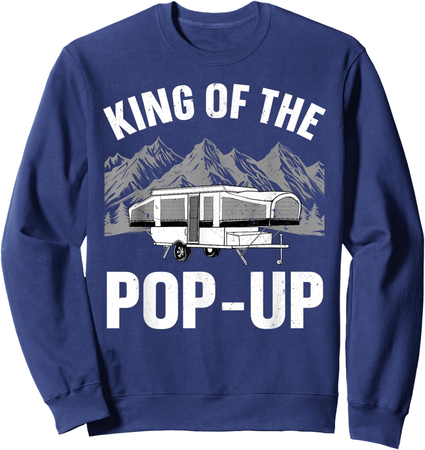 Funny Pop Up Camper Art Dad Pop Up Trailer Camping Sweatshirt - Sweatshirt | Navy
